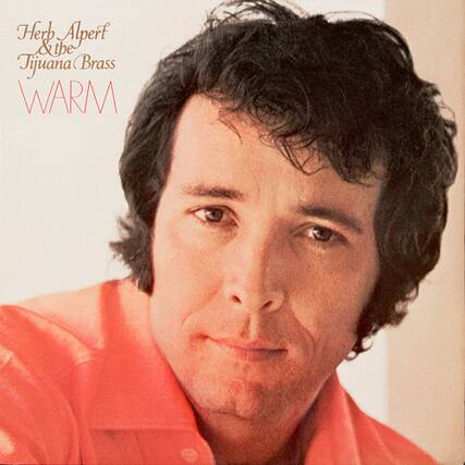 Herb Alpert & the Tijuana Brass
WARM