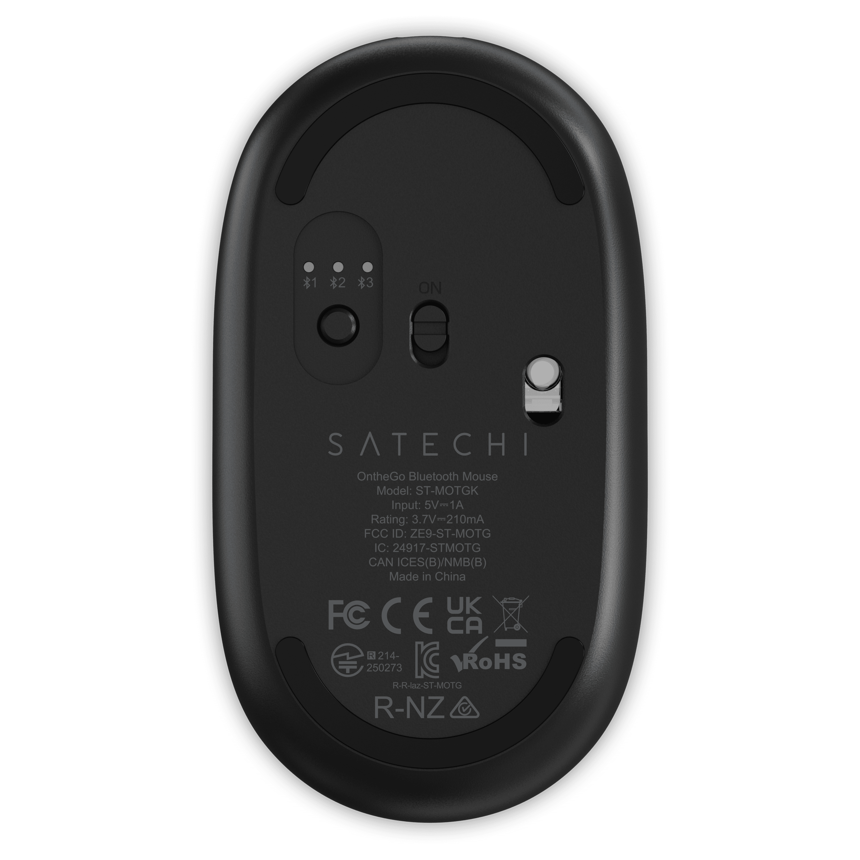 ON SATECHI OntheGo Bluetooth Mouse  
Model: ST-MOTGK  
Input: 5V-1A  
Rating: 3.7V-210mA  
FCC ID: ZE9-ST-MOTG  
IC: 24917-STMOTG  
CAN ICES(BNMB(B)  
Made in China  

FC C E UK CA  
214-250273  
RoHS  
R-R-laz-ST-MOTG  
R-NZ