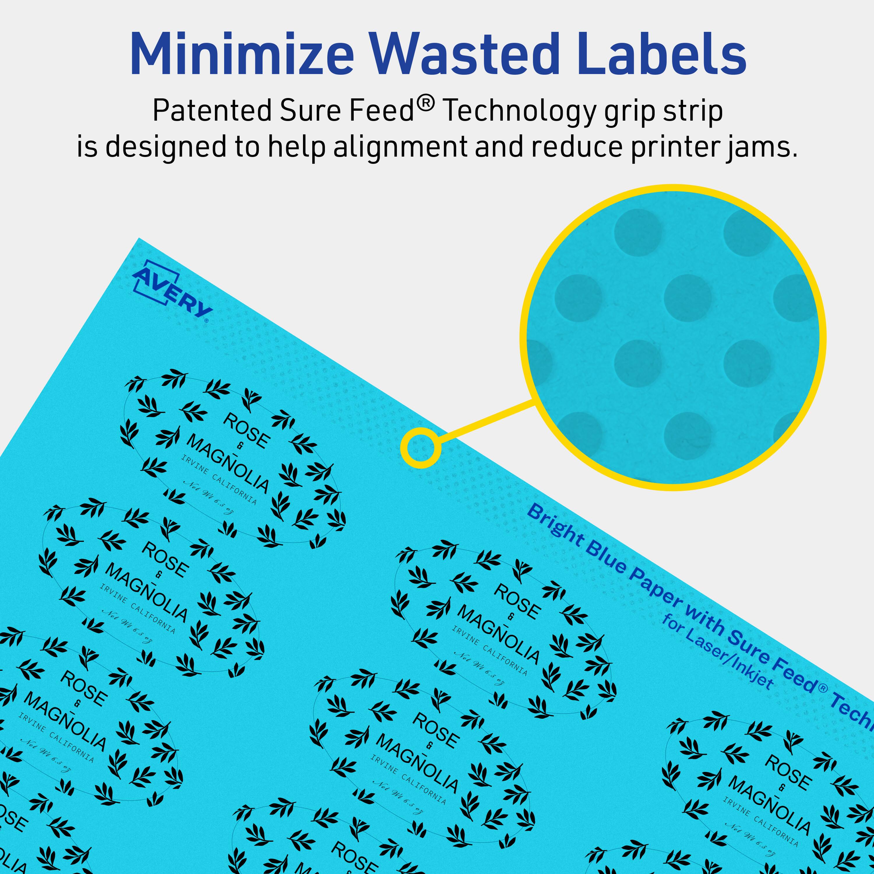 Minimize Wasted Labels

Patented Sure Feed® Technology grip strip is designed to help alignment and reduce printer jams.

AVERY

ROSE E IRVINE  
MAGNOLIA  
CALIFORNIA

Bright Blue Paper with Sure Feed® Technology for Laser/Inkjet

14