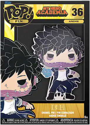 Furbe MY HERO POP! ACADEMIA 36 PIN ANIME
WR WARNING: CHOKING HAZARD Sna x I DABI ENAMEL PIN/ PIN ESMALTADO BADGE EMAILLE 6+
ATTENTION: DANGER D'TOUFFEMENT A ADVERTENCIA: PELIGRO DE ASFOCA de Pate x