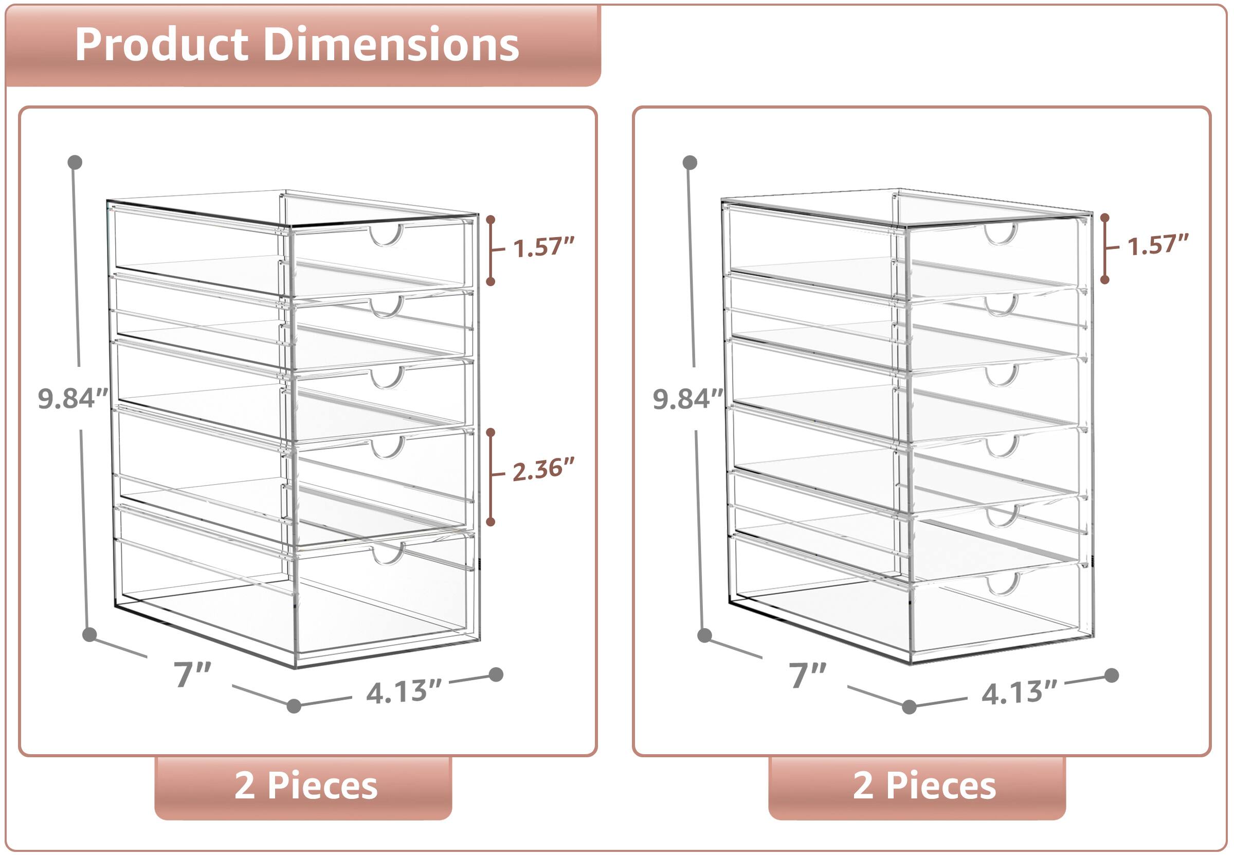 Product Dimensions

1.57" x 1.57" x 9.84" x 9.84" x 2.36" x 7" x 4.13" x 7" x 4.13"

2 Pieces

2 Pieces
