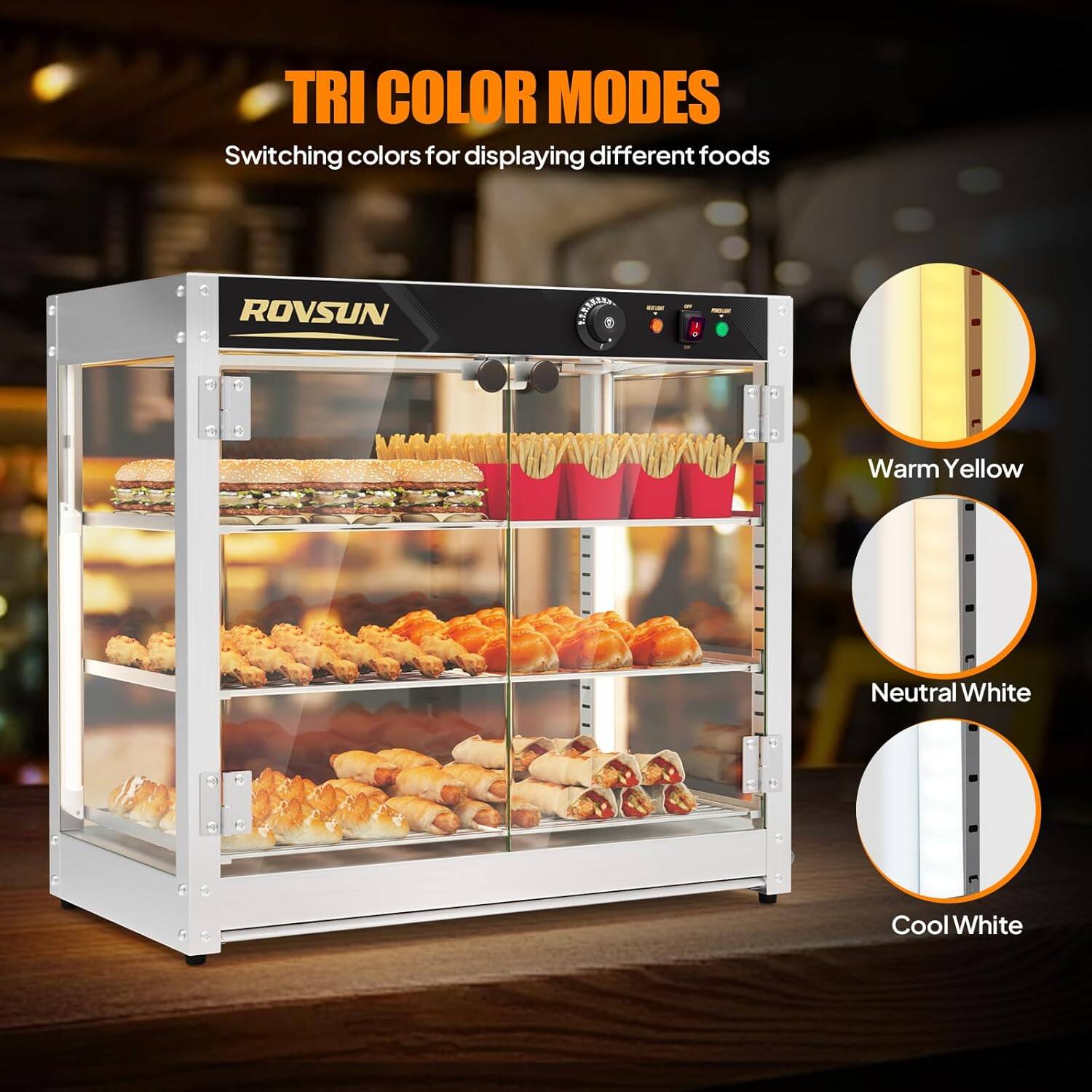 TRI COLOR MODES  
Switching colors for displaying different foods  

ROVSUN  

Warm Yellow  
Neutral White  
Cool White