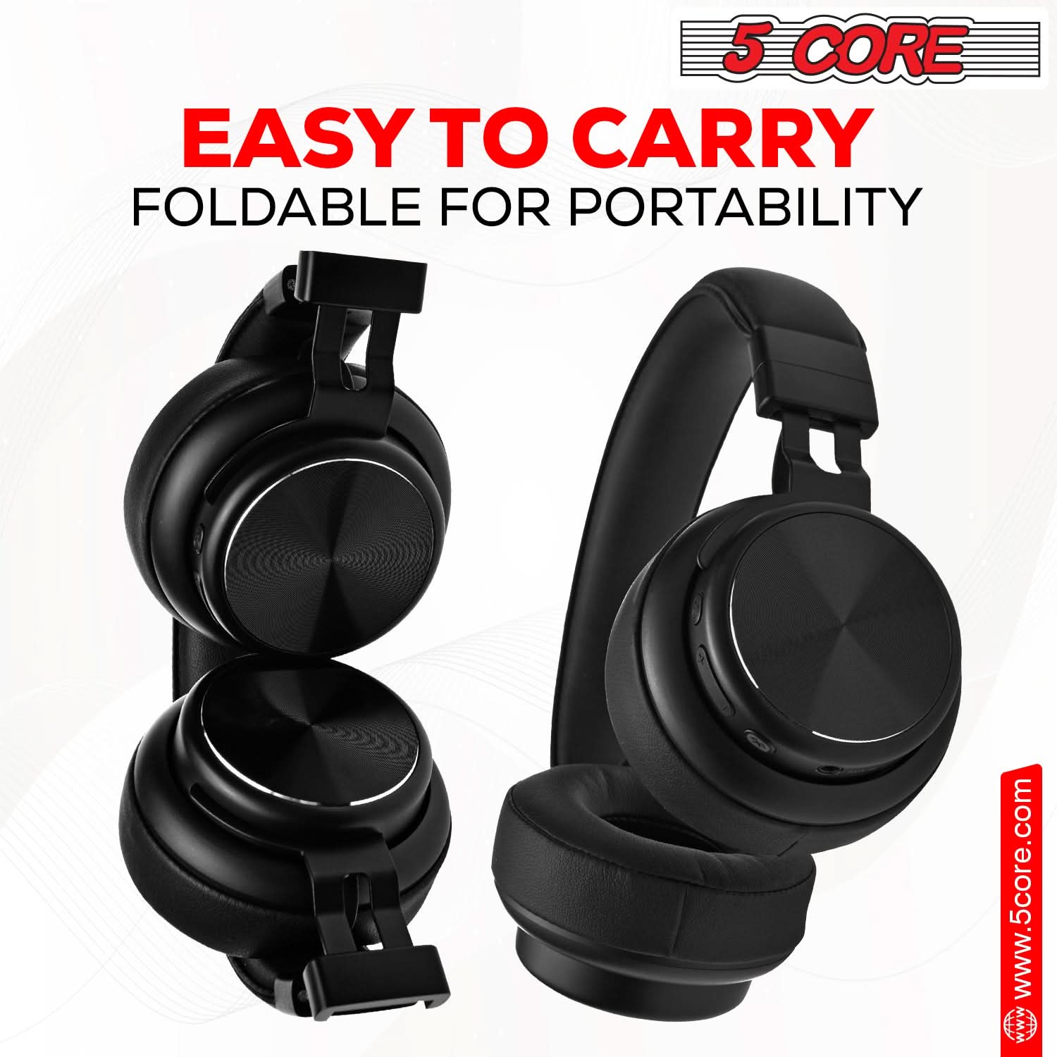 5 CORE

EASY TO CARRY  
FOLDABLE FOR PORTABILITY

www.5core.com