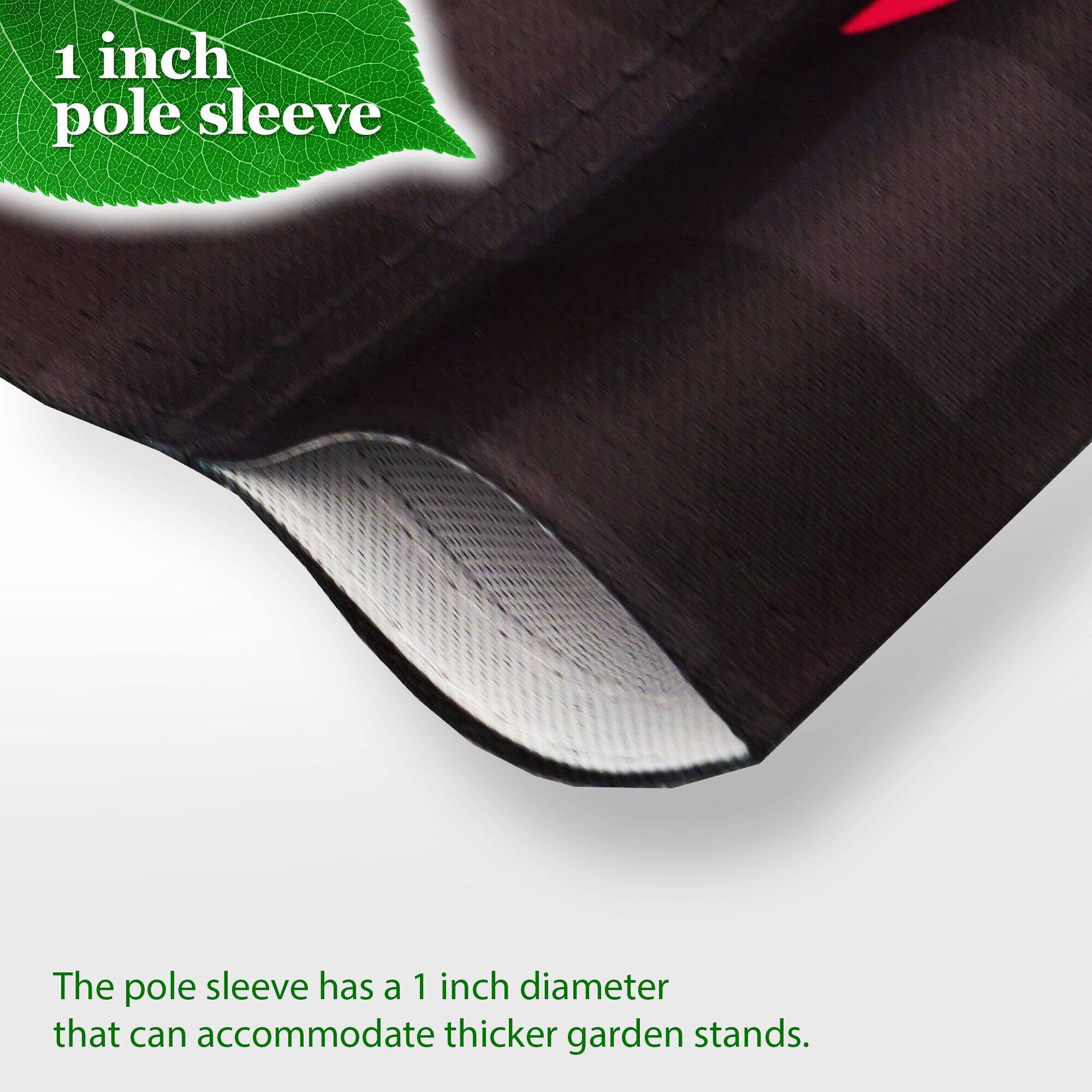 1 inch pole sleeve

The pole sleeve has a 1 inch diameter that can accommodate thicker garden stands.
