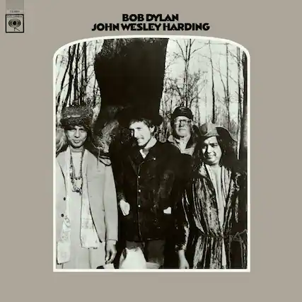 BOB DYLAN
JOHN WESLEY HARDING