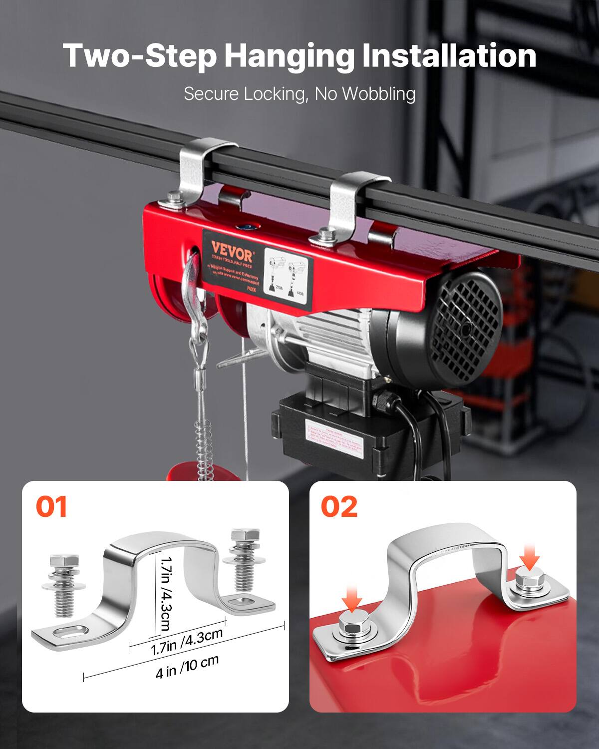 Two-Step Hanging Installation Secure Locking, No Wobbling

VEVOR

01 02

1.7in /4.3cm 1.7in /4.3cm /10 cm 4 in