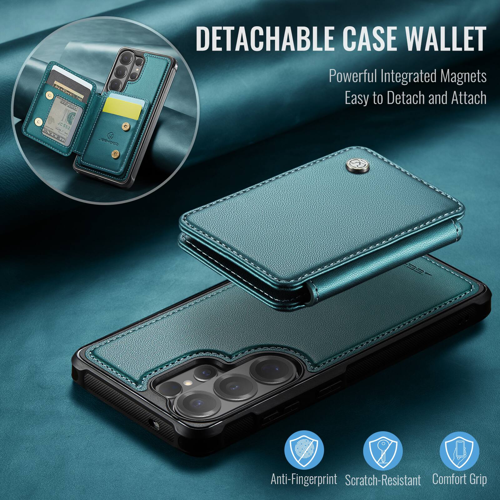 DETACHABLE CASE WALLET  
Powerful Integrated Magnets  
Easy to Detach and Attach  
Anti-Fingerprint  
Scratch-Resistant  
Comfort Grip