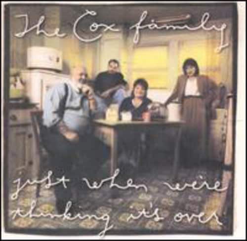 The Cox Family - Just When You're Thinking Its Over   - COMPACT DISCS [CD] price history on PriceWatchPro