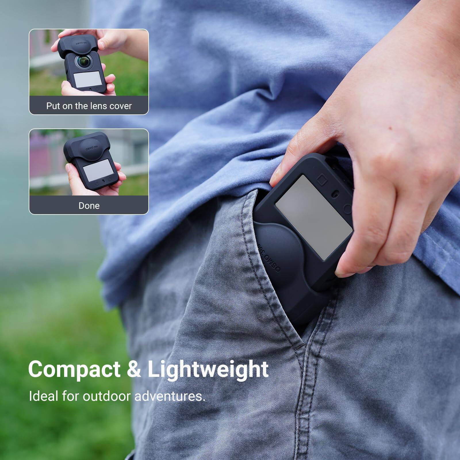 - Put on the lens cover
- Done

Compact & Lightweight
Ideal for outdoor adventures.