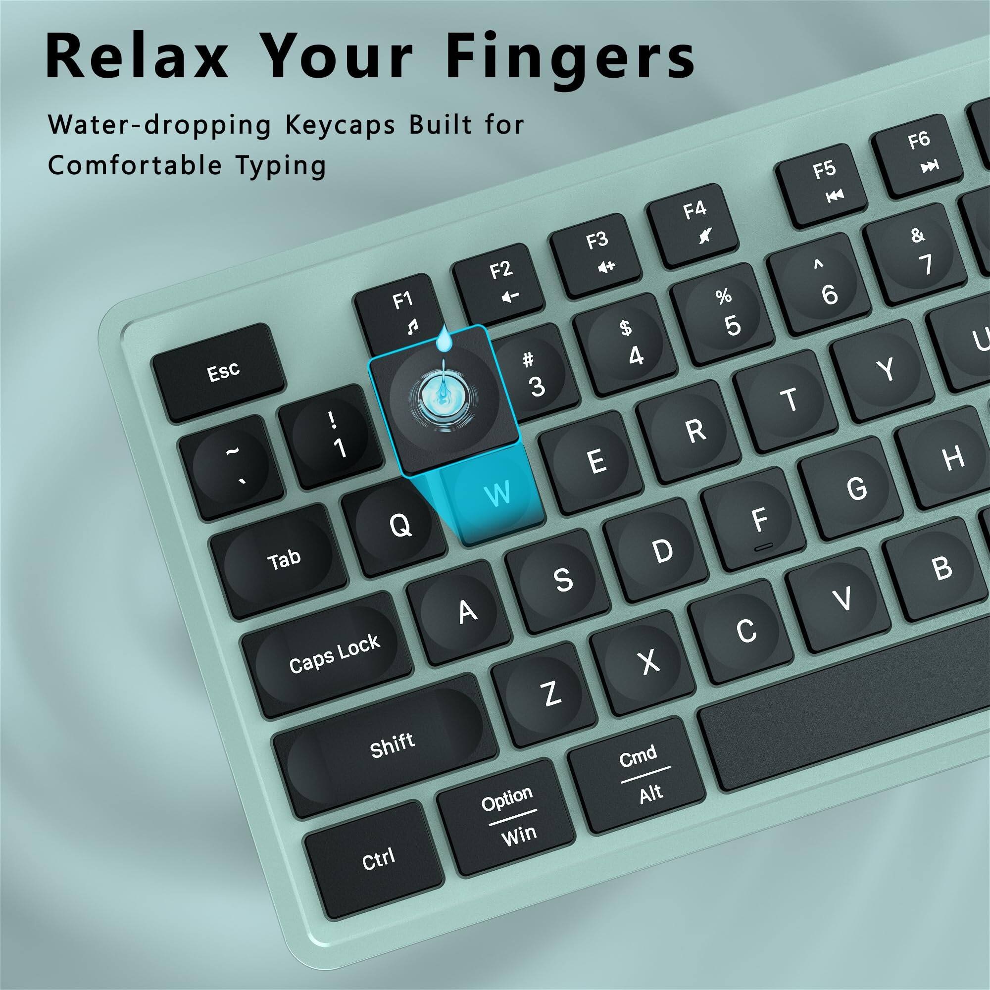 Relax Your Fingers  
Water-dropping Keycaps Built for Comfortable Typing