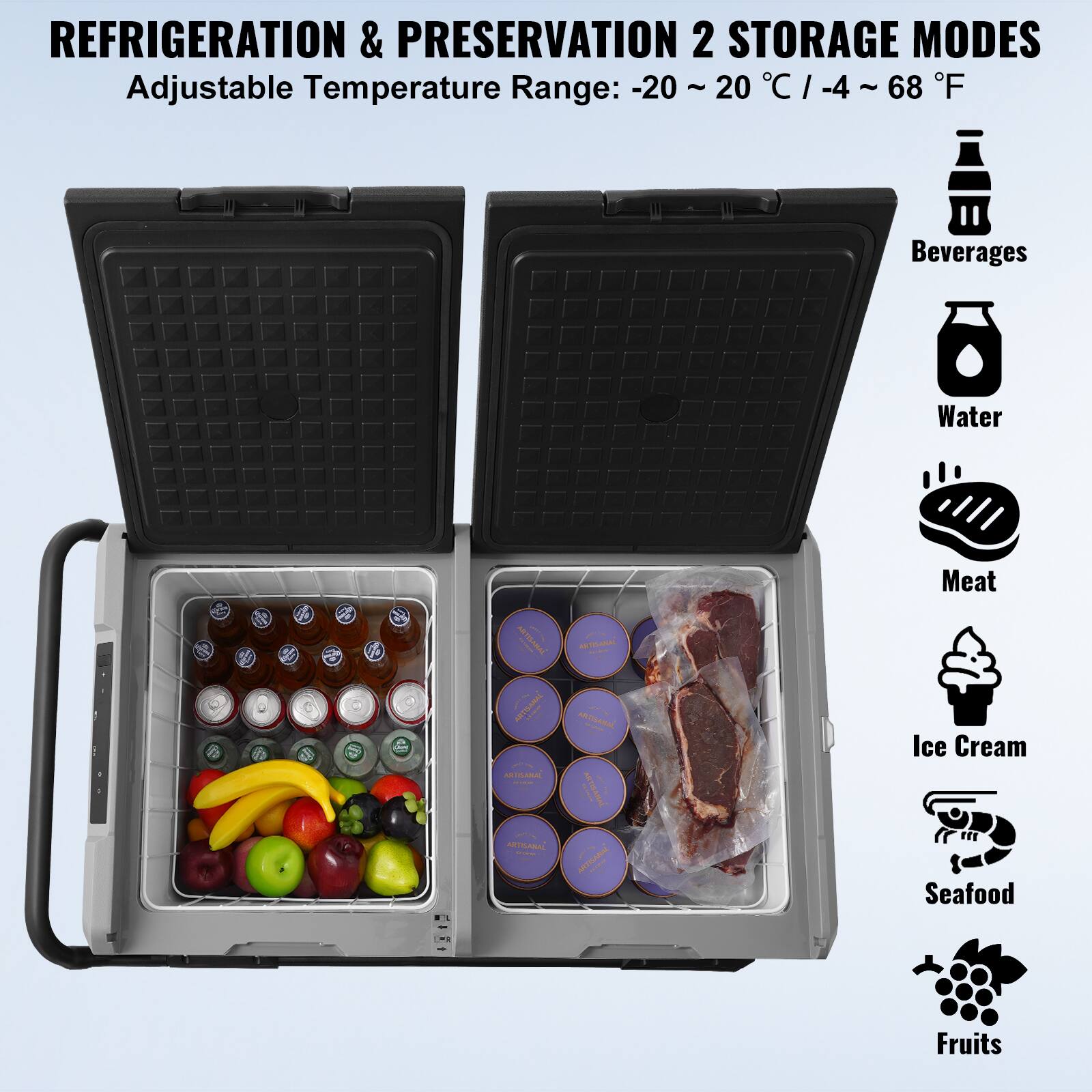 REFRIGERATION & PRESERVATION 2 STORAGE MODES Adjustable Temperature Range: -20 ~ 20 °C / -4 ~ 68 °F Beverages Water Meat Ice Cream Seafood Fruits