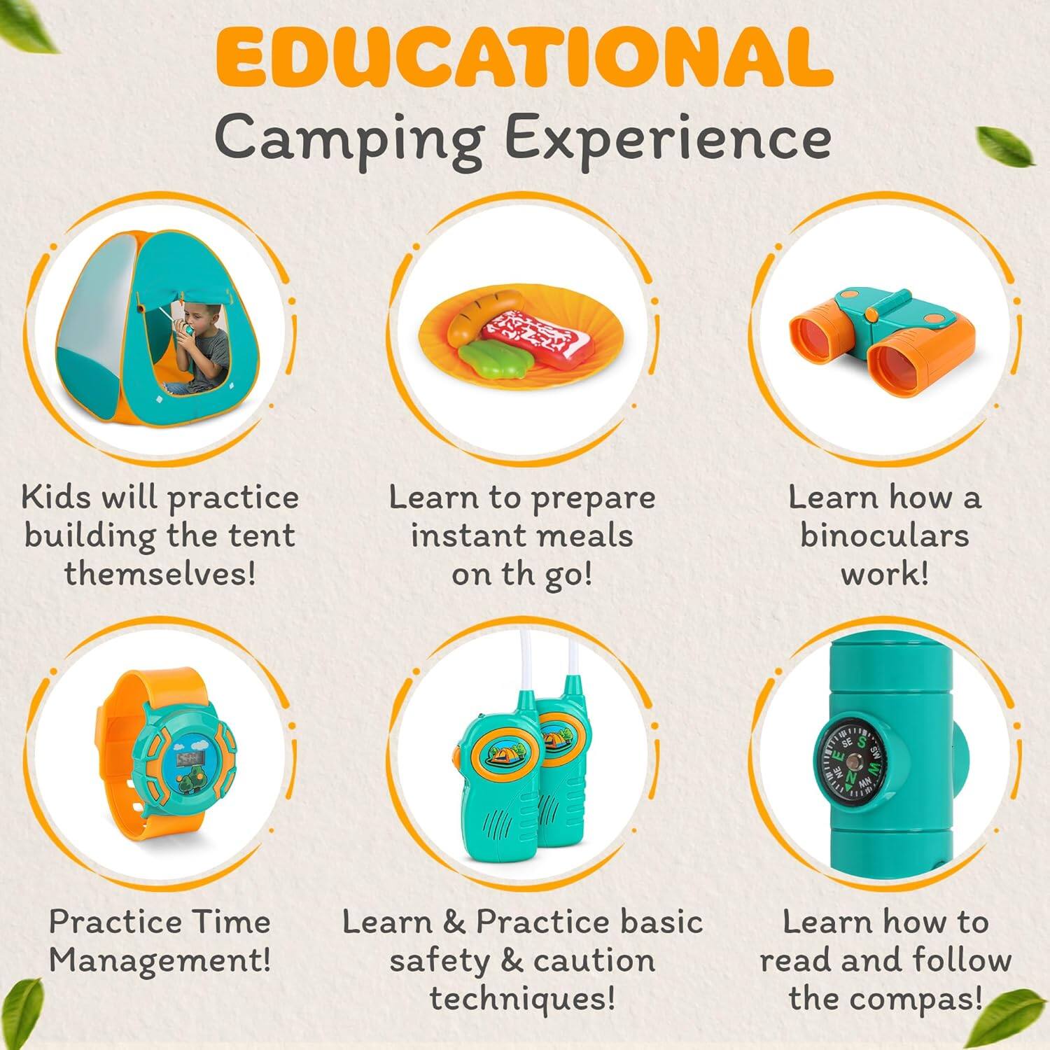 EDUCATIONAL Camping Experience

Kids will practice building the tent themselves!
Learn to prepare instant meals on the go!
Learn how a binoculars work!
Practice Time Management!
Learn & Practice basic safety & caution techniques!
Learn how to read and follow the compass!