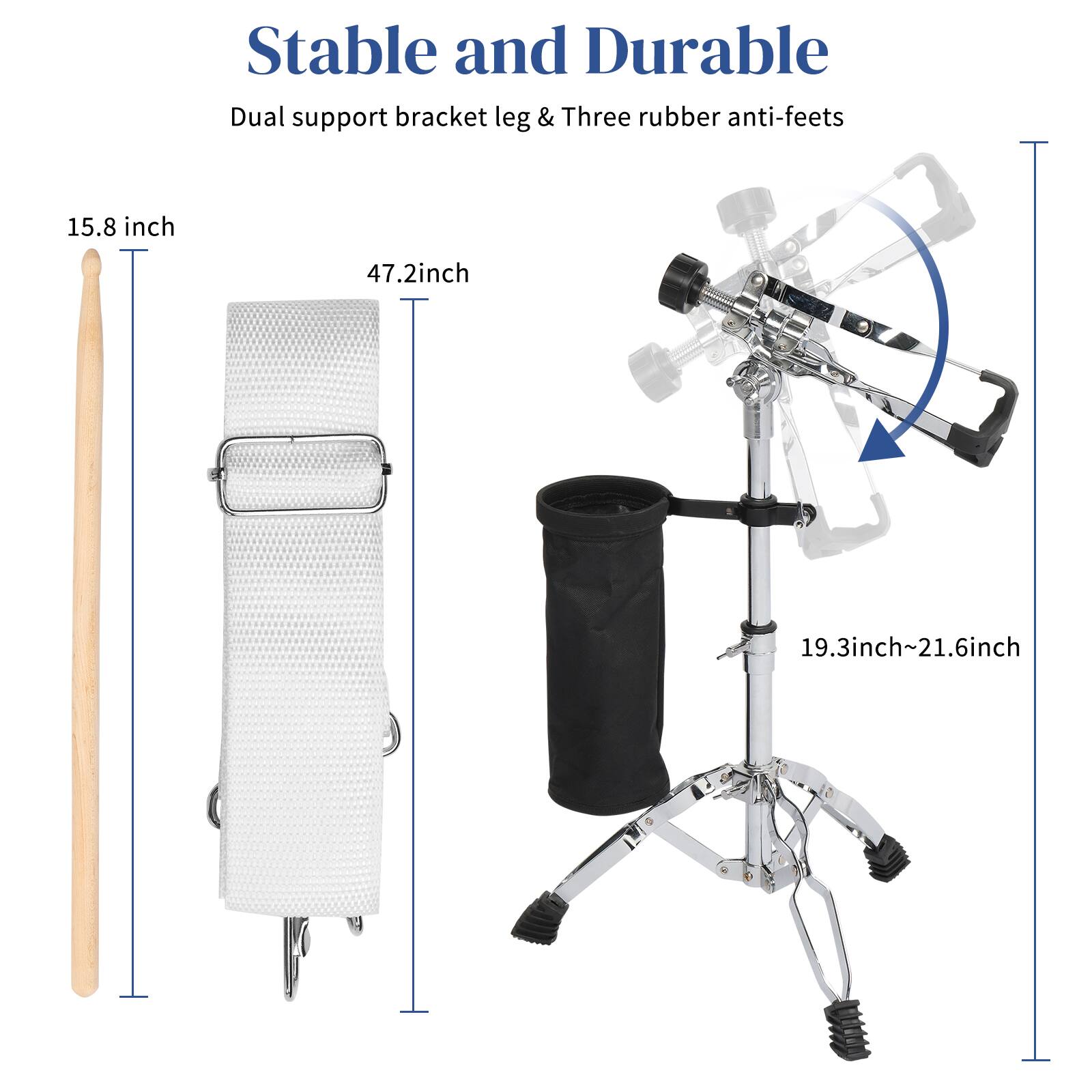 Stable and Durable  
Dual support bracket leg & Three rubber anti-feet  
15.8 inch  
47.2 inch  
19.3 inch~21.6 inch