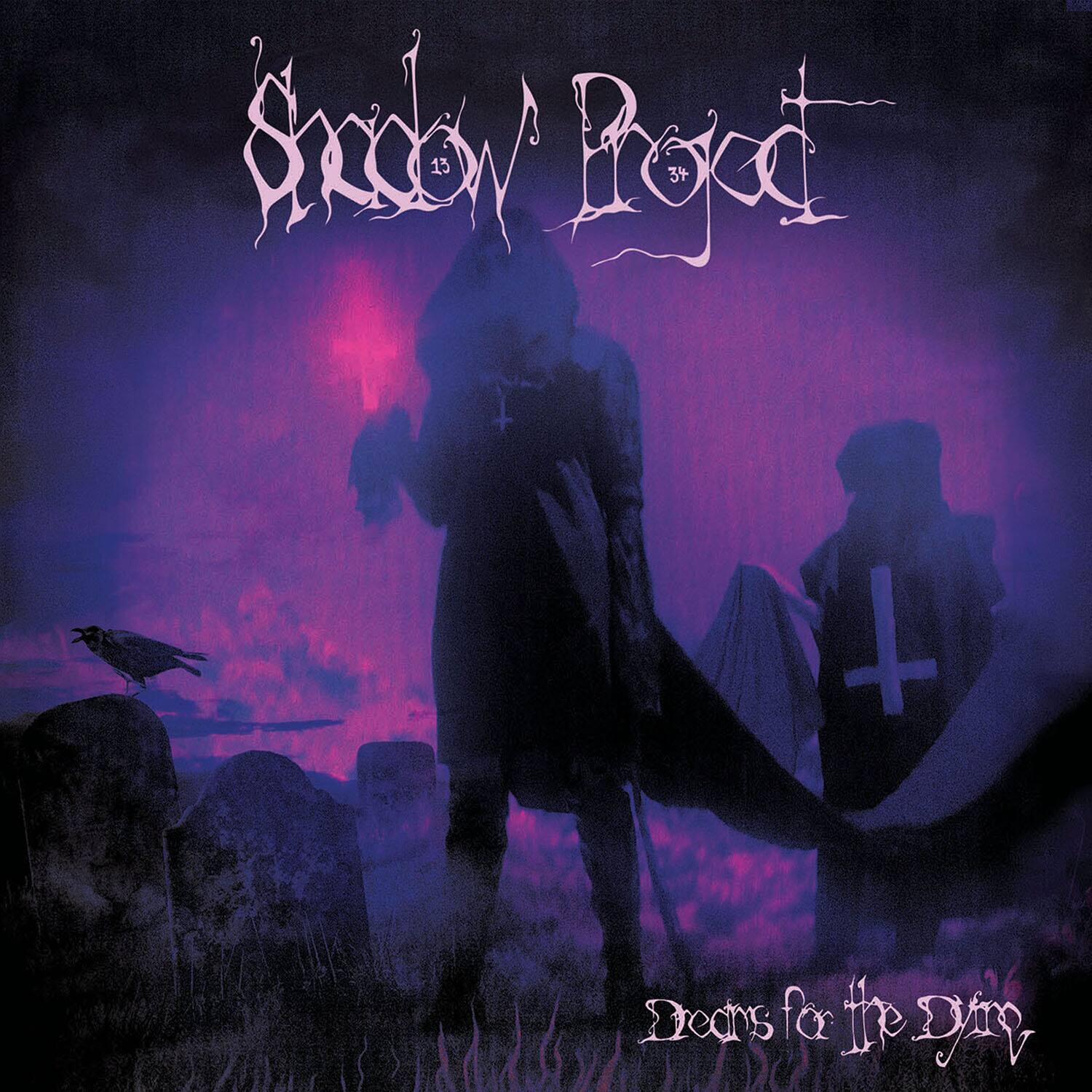 Shadow Project  
3rd  
Dreams for the Dying