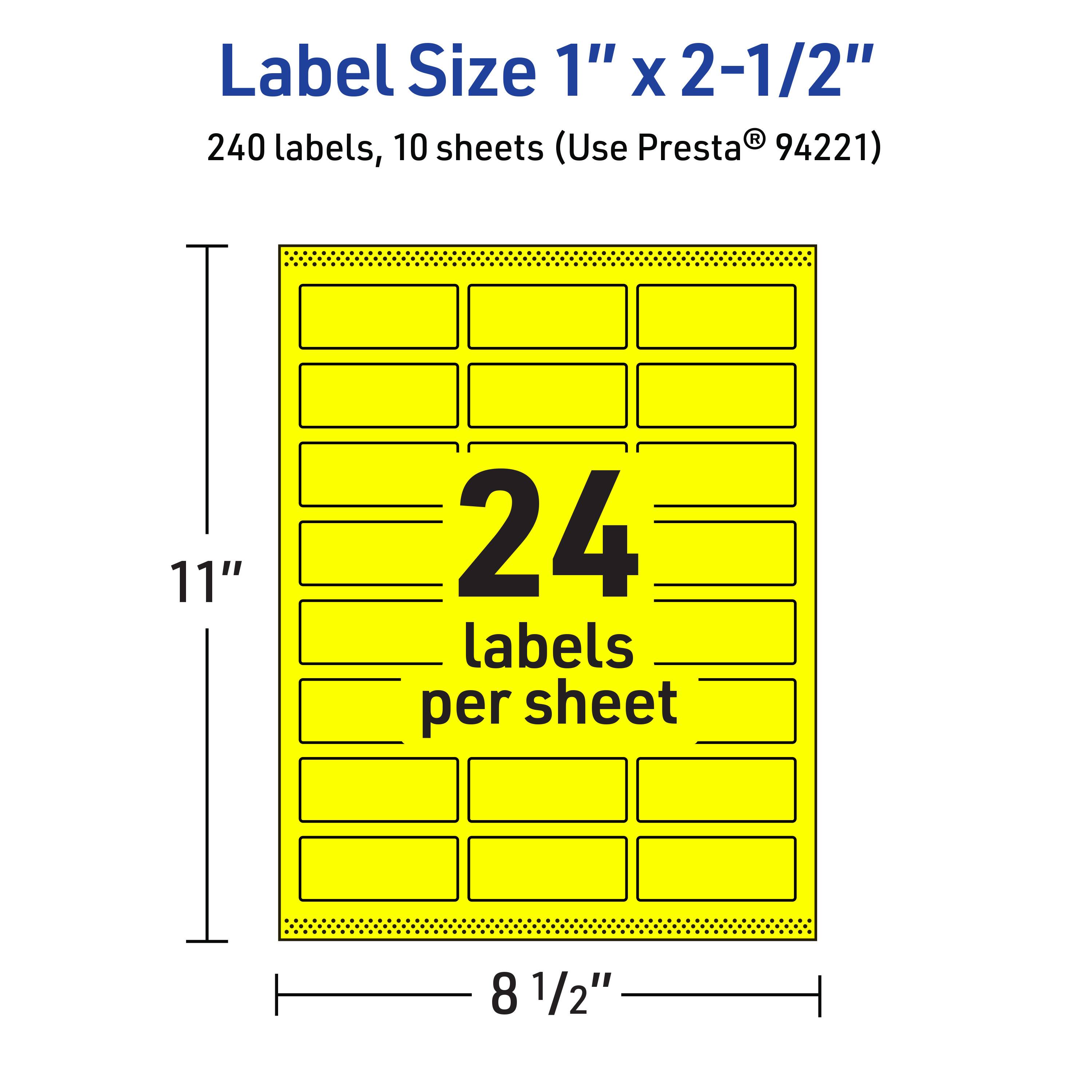 Label Size 1" x 2-1/2"  
240 labels, 10 sheets (Use Presta® 94221)  
24 labels per sheet  
11" x 8 1/2"
