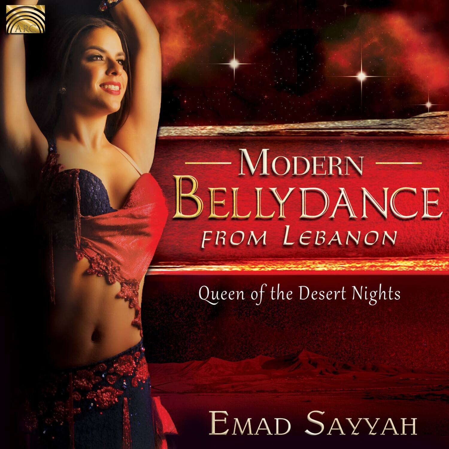 ARC MODERN BELLYDANCE FROM LEBANON  
Queen of the Desert Nights  
EMAD SAYYAH
