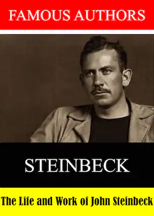 Front. Famous Authors: The Life and Work of John Steinbeck - DVD.