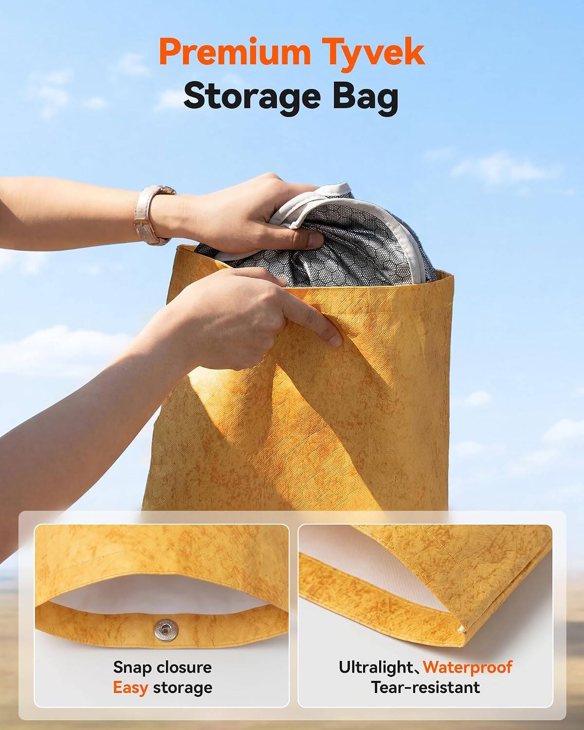 Premium Tyvek Storage Bag  
Snap closure  
Easy storage  
Ultralight, Waterproof  
Tear-resistant