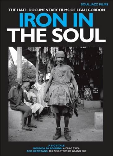 Iron in the Soul: The Haiti Documentary Films of - DVD