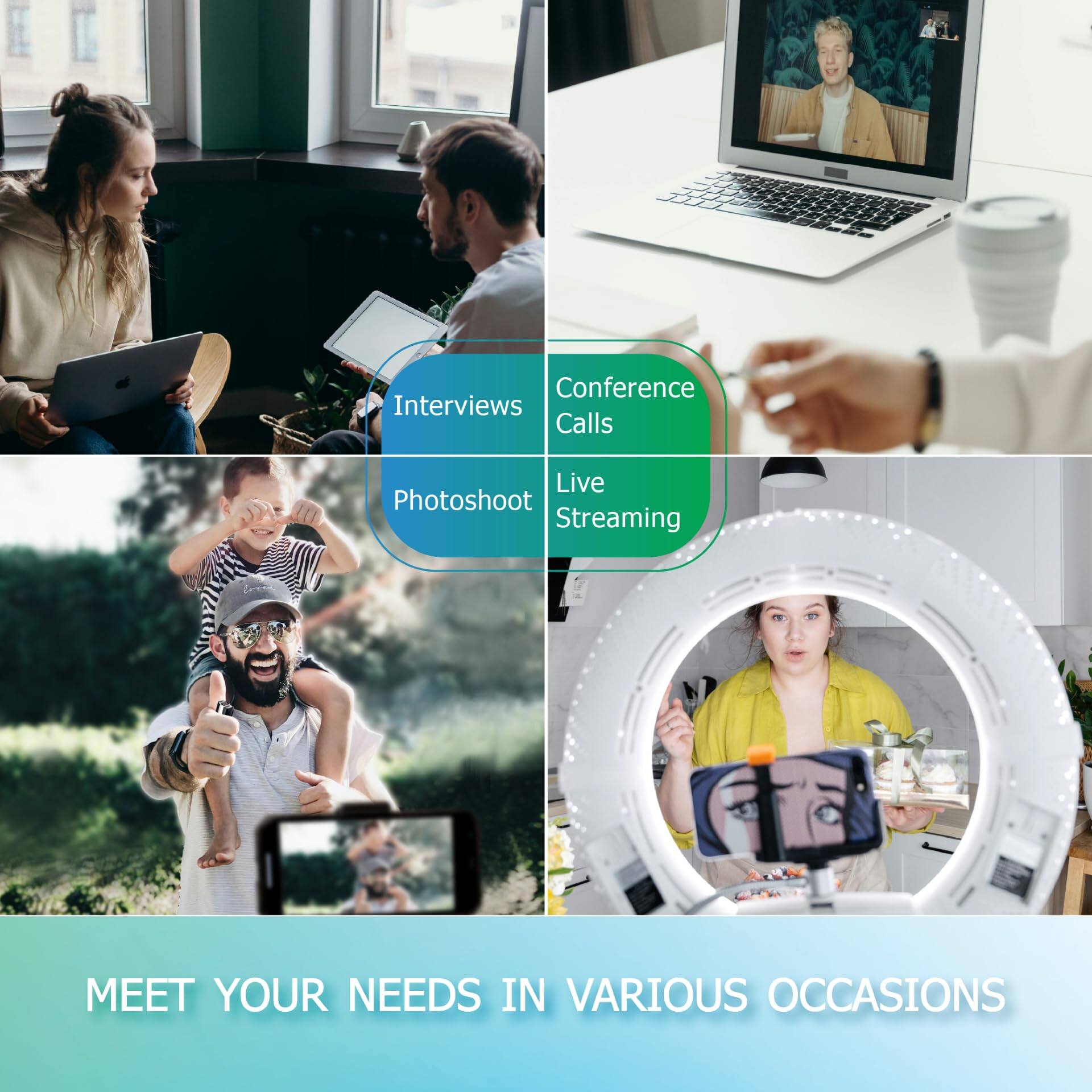 Conference Calls  
Live Streaming  
Interviews  
Photoshoot  

MEET YOUR NEEDS IN VARIOUS OCCASIONS