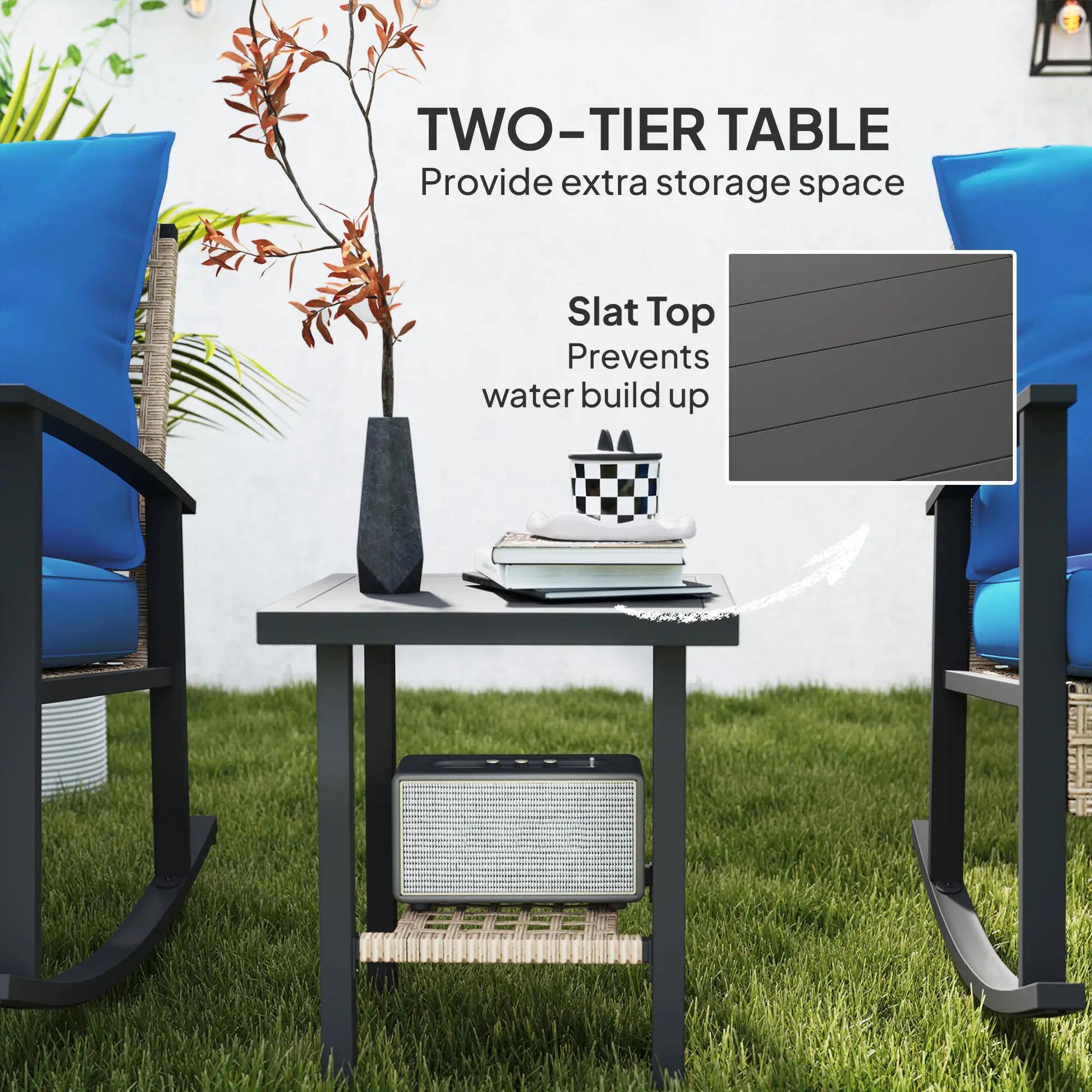 TWO-TIER TABLE  
Provide extra storage space  

Slat Top  
Prevents water build up