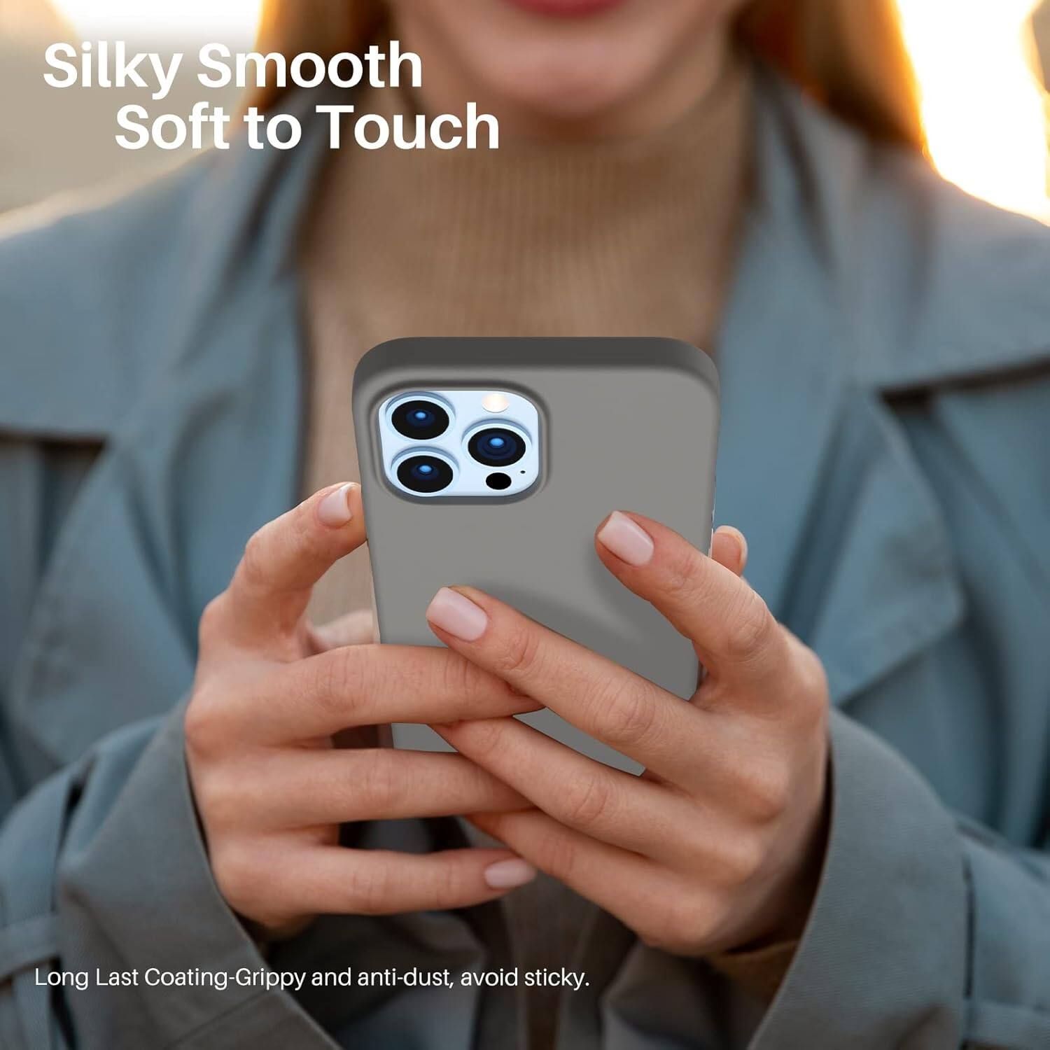 Silky Smooth Soft to Touch

Long Last Coating-Grippy and anti-dust, avoid sticky.