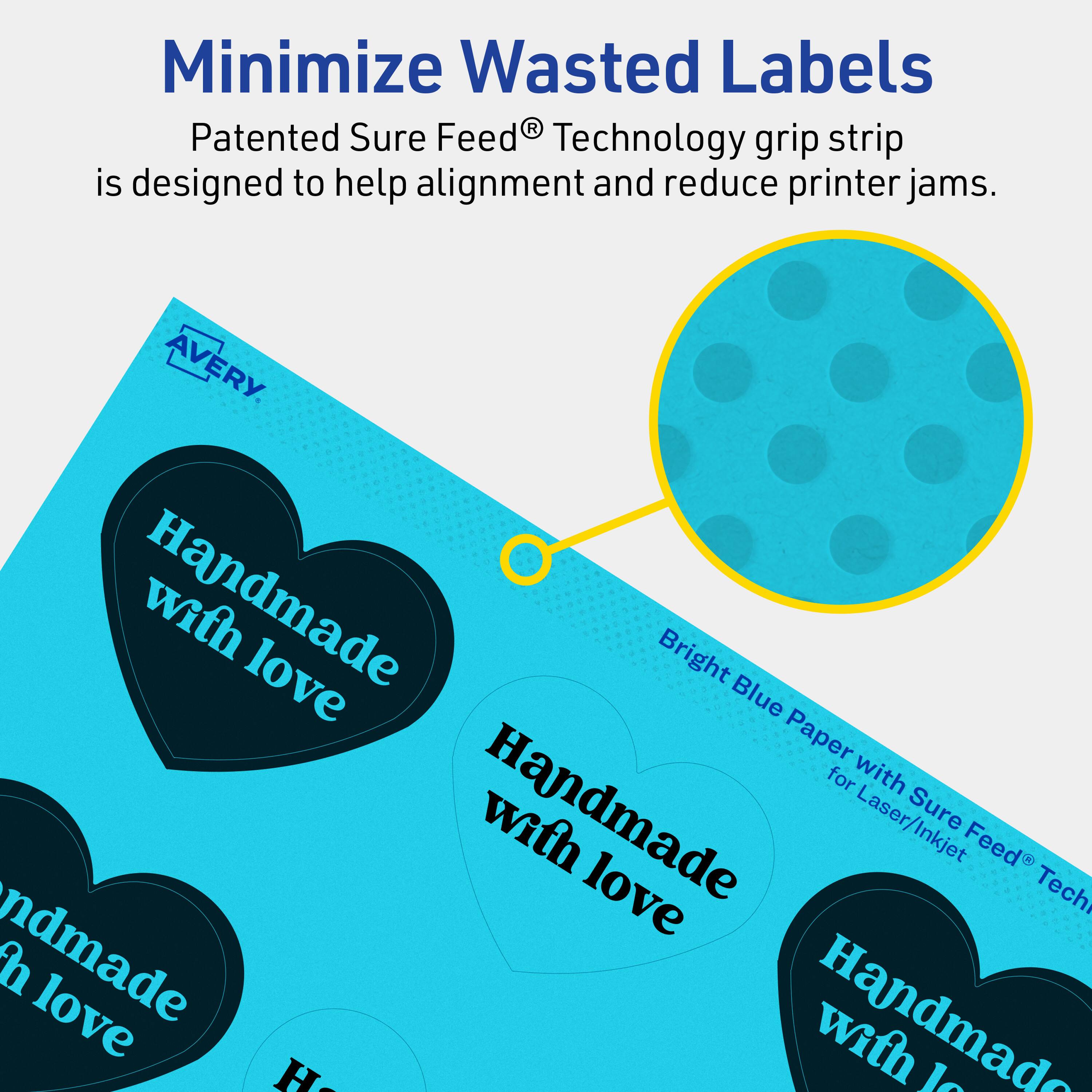 Minimize Wasted Labels

Patented Sure Feed® Technology grip strip is designed to help alignment and reduce printer jams.

AVERY

Bright Blue Paper for Laser/Inkjet

Handmade with love