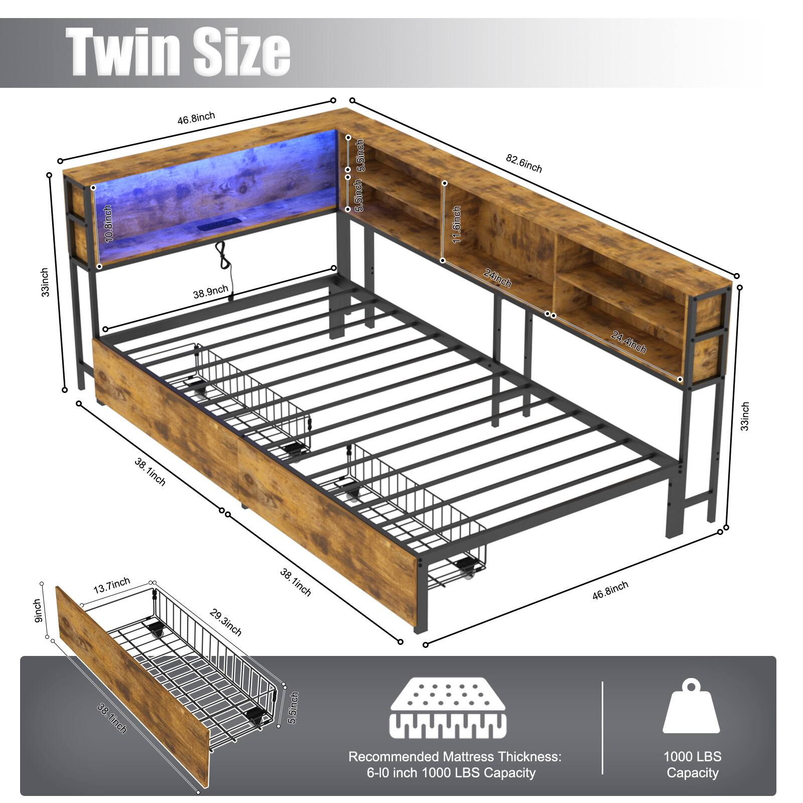 Twin Size

- Length: 82.6 inches
- Width: 46.8 inches
- Height: 38.1 inches
- Shelf Height: 10.8 inches
- Shelf Depth: 33 inches
- Drawer Height: 11 inches
- Drawer Depth: 24 inches
- Drawer Width: 33 inches
- Stair Width: 9.3 inches
- Stair Depth: 13.7 inches
- Stair Height: 29 inches
- Stair Length: 38.1 inches

Recommended Mattress Thickness: 6-10 inches

1000 LBS Capacity