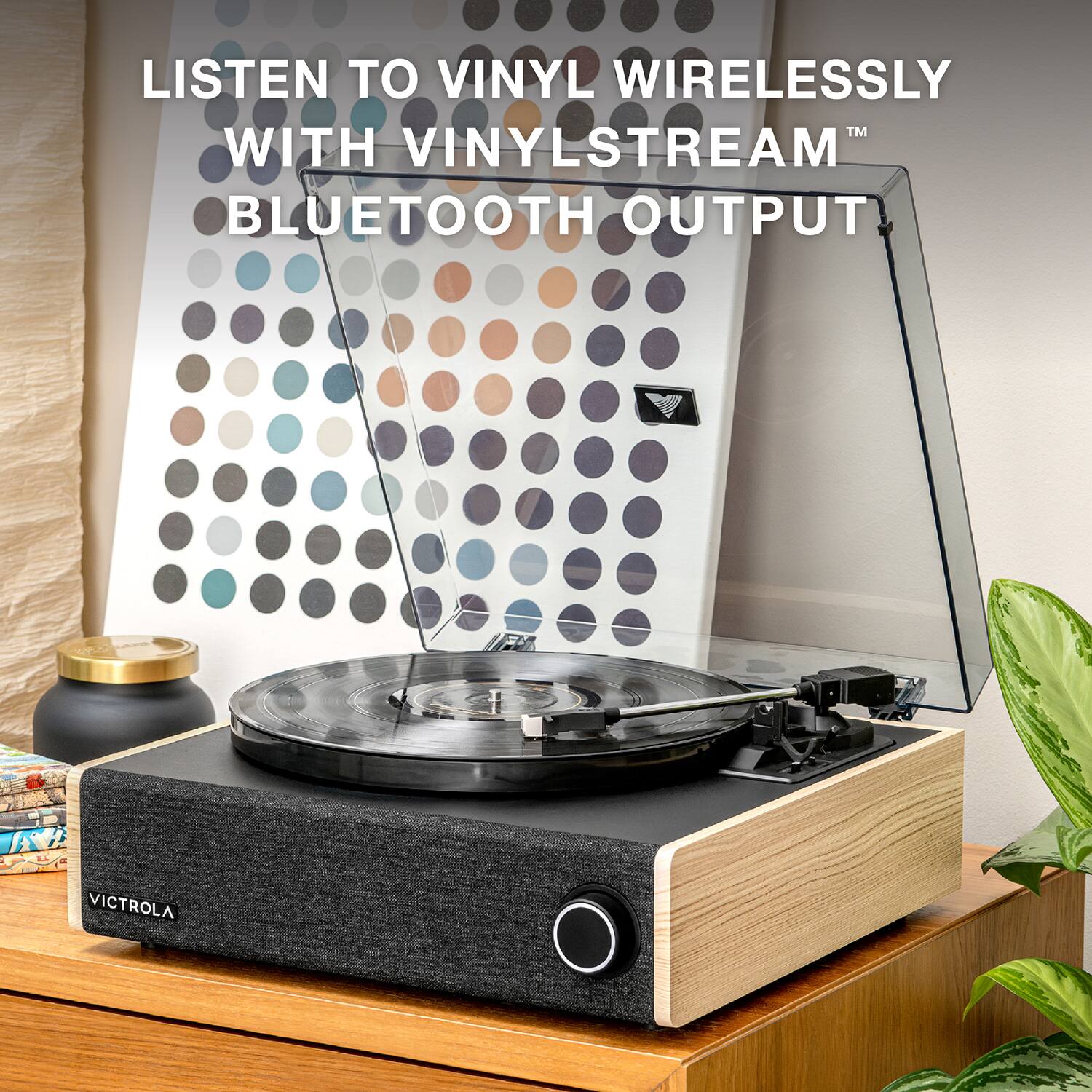LISTEN TO VINYL WIRELESSLY WITH VINYLSTREAM™ BLUETOOTH OUTPUT