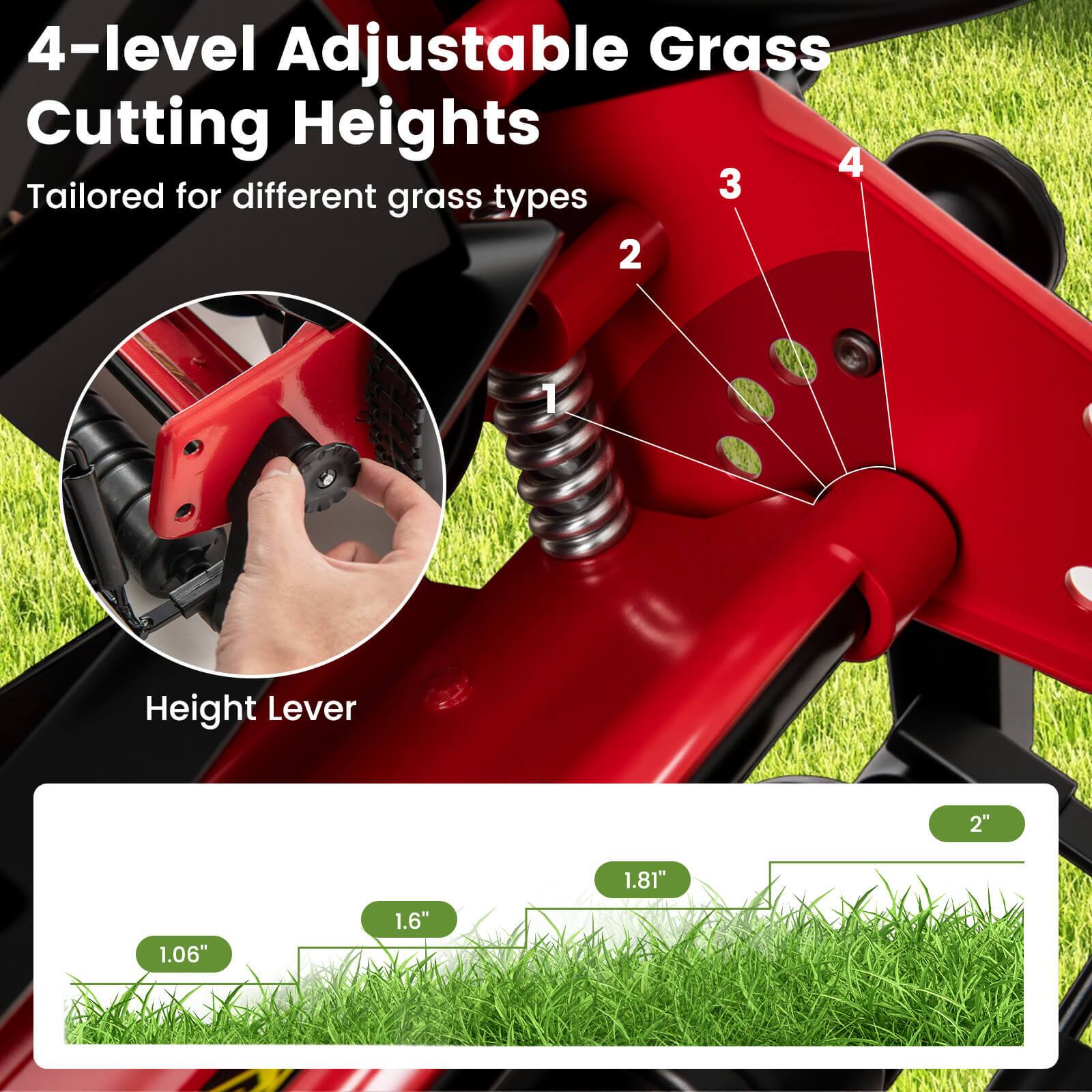 4-level Adjustable Grass Cutting Heights  
Tailored for different grass types  

Height Lever  
1.06"  
1.6"  
1.81"  
2"
