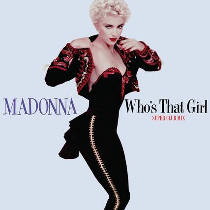 MADONNA
Who's That Girl
SUPER CLUB MIX