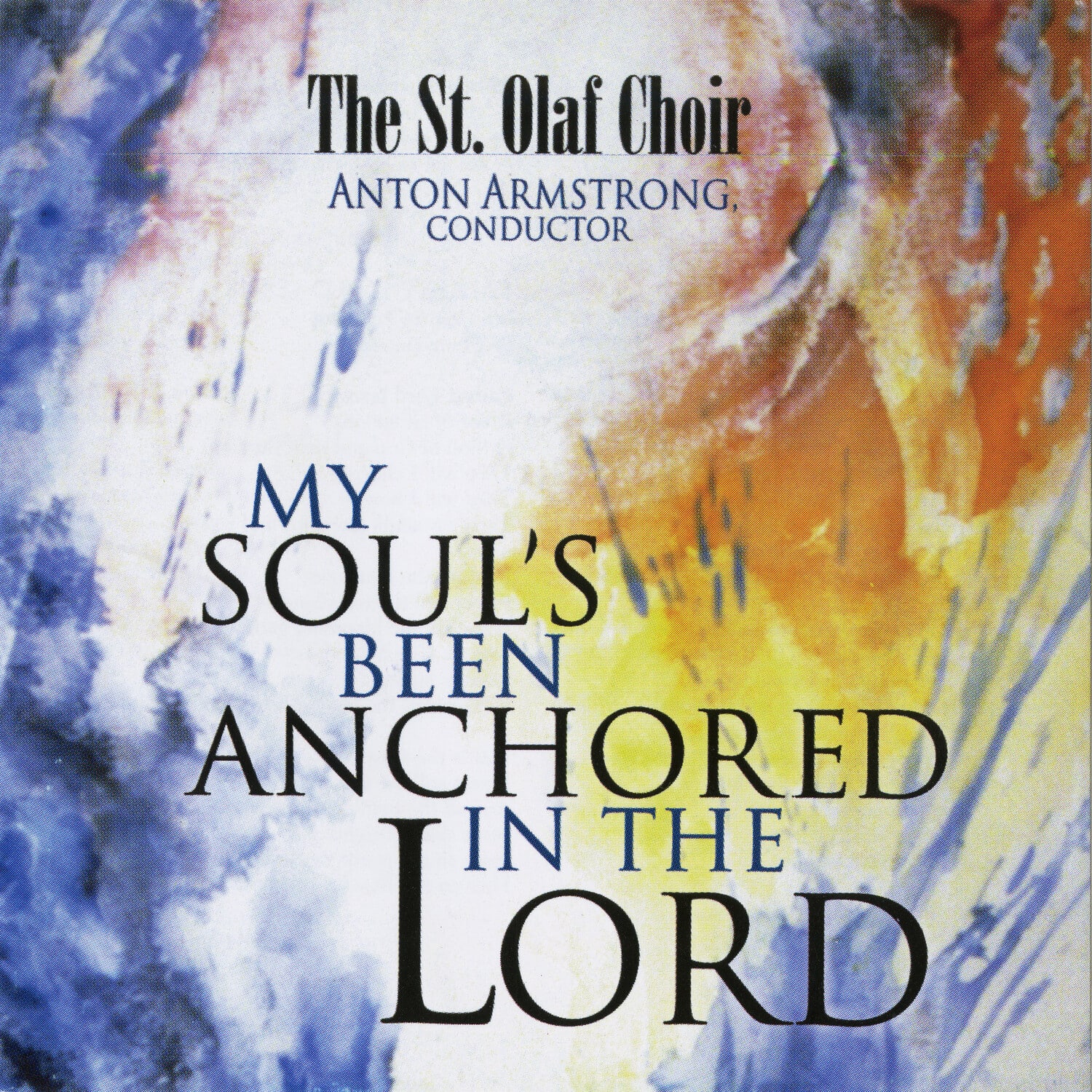 St Olaf Band / Armstrong - My Soul's Been Anchored  - COMPACT DISCS