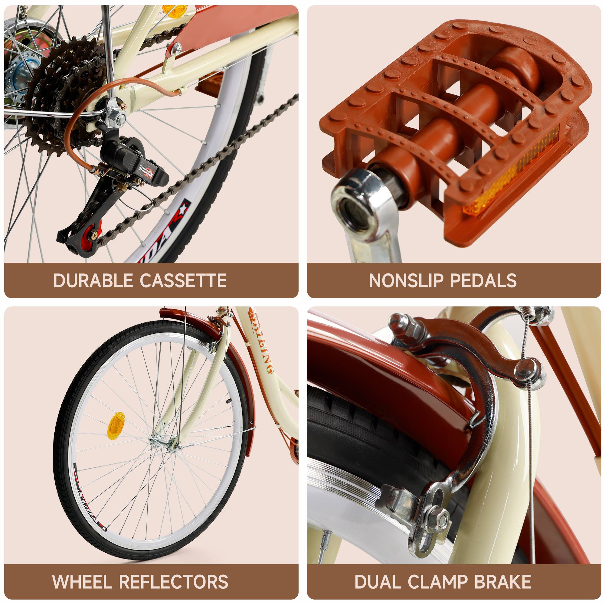 - DURABLE CASSETTE
- NONSLIP PEDALS
- WHEEL REFLECTORS
- DUAL CLAMP BRAKE