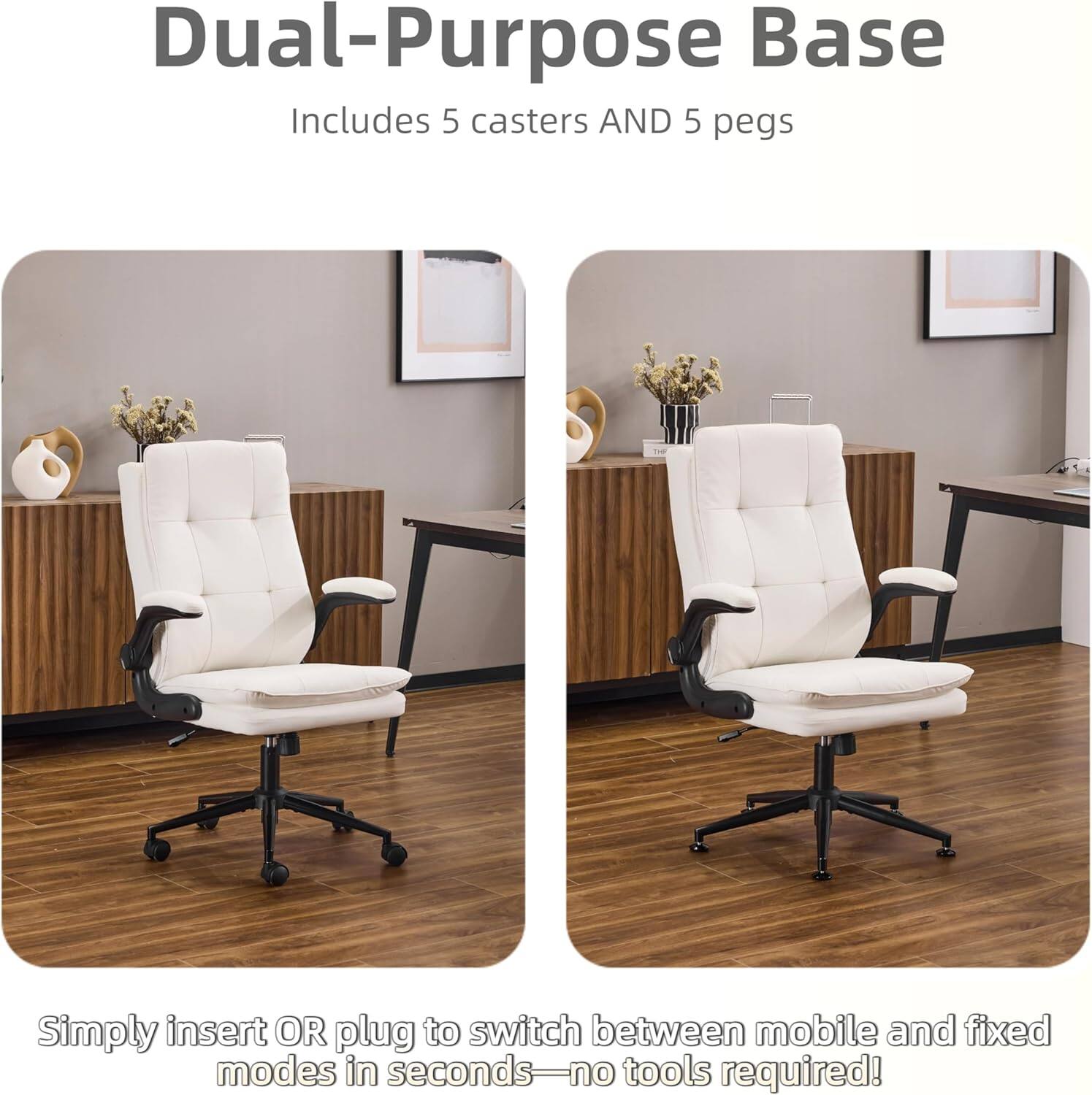 Dual-Purpose Base Includes 5 casters AND 5 pegs. Simply insert OR plug to switch between mobile and fixed modes in seconds - no tools required!
