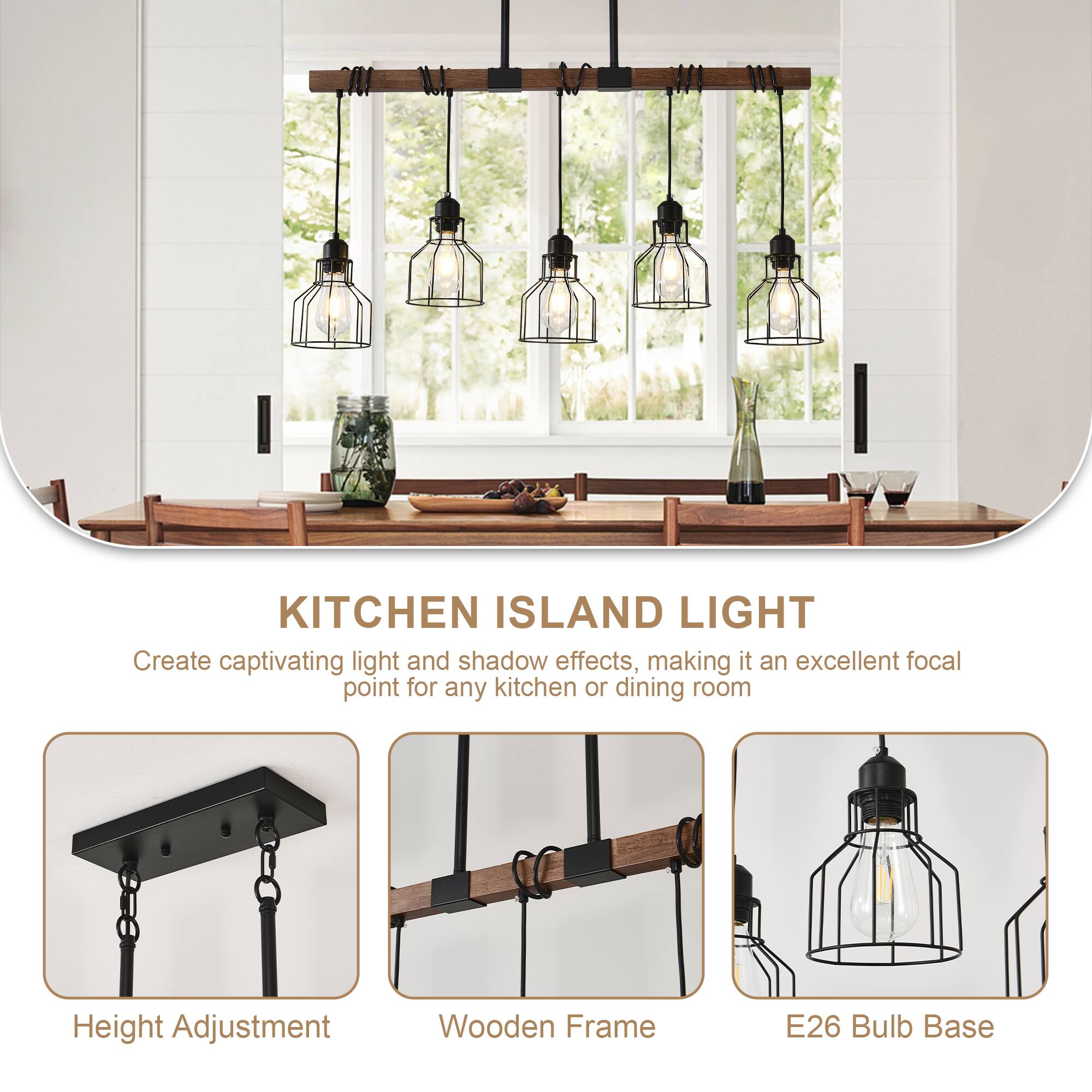 KITCHEN ISLAND LIGHT  
Create captivating light and shadow effects, making it an excellent focal point for any kitchen or dining room  

- Height Adjustment  
- Wooden Frame  
- E26 Bulb Base