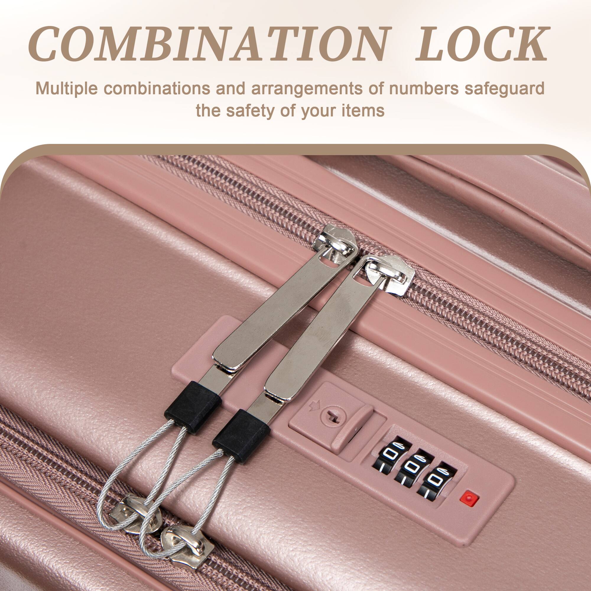 COMBINATION LOCK  
Multiple combinations and arrangements of numbers safeguard the safety of your items