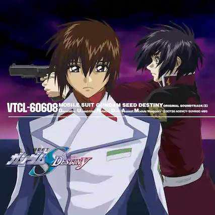 VTCL-60608
MOBILE SUIT GUNDAM SEED DESTINY ORIGINAL SOUNDTRACK III
Generation: Unrestricted Network Drive Assault Module Weaponry
© SOTSU AGENCY - SUNRISE - MBS
MOBILE SUIT GUNDAM SEED DESTINY