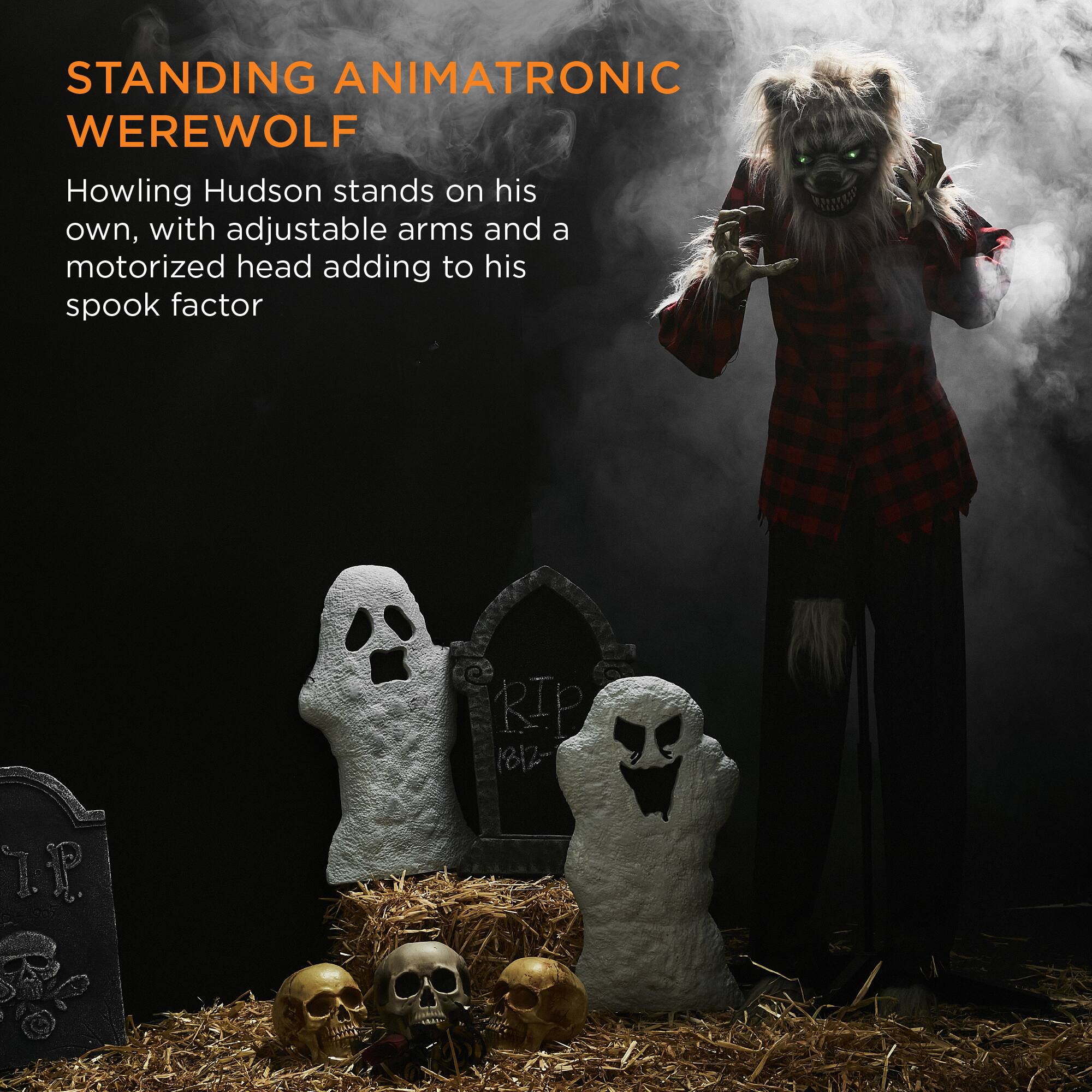 STANDING ANIMATRONIC WEREWOLF  
Howling Hudson stands on his own, with adjustable arms and a motorized head adding to his spook factor  
RIP 1812-11