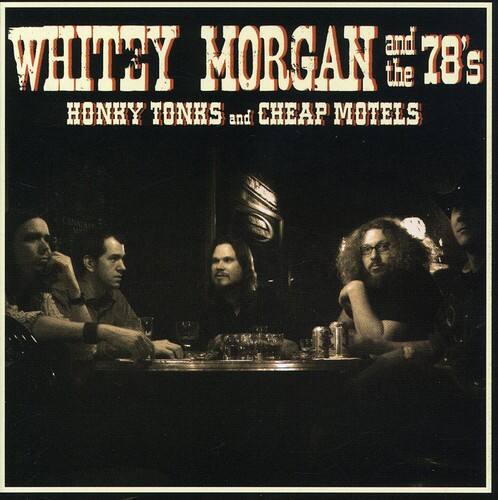 Whitey Morgan - Honky Tonks and Cheap Motels    - COMPACT DISCS [CD] price history on PriceWatchPro