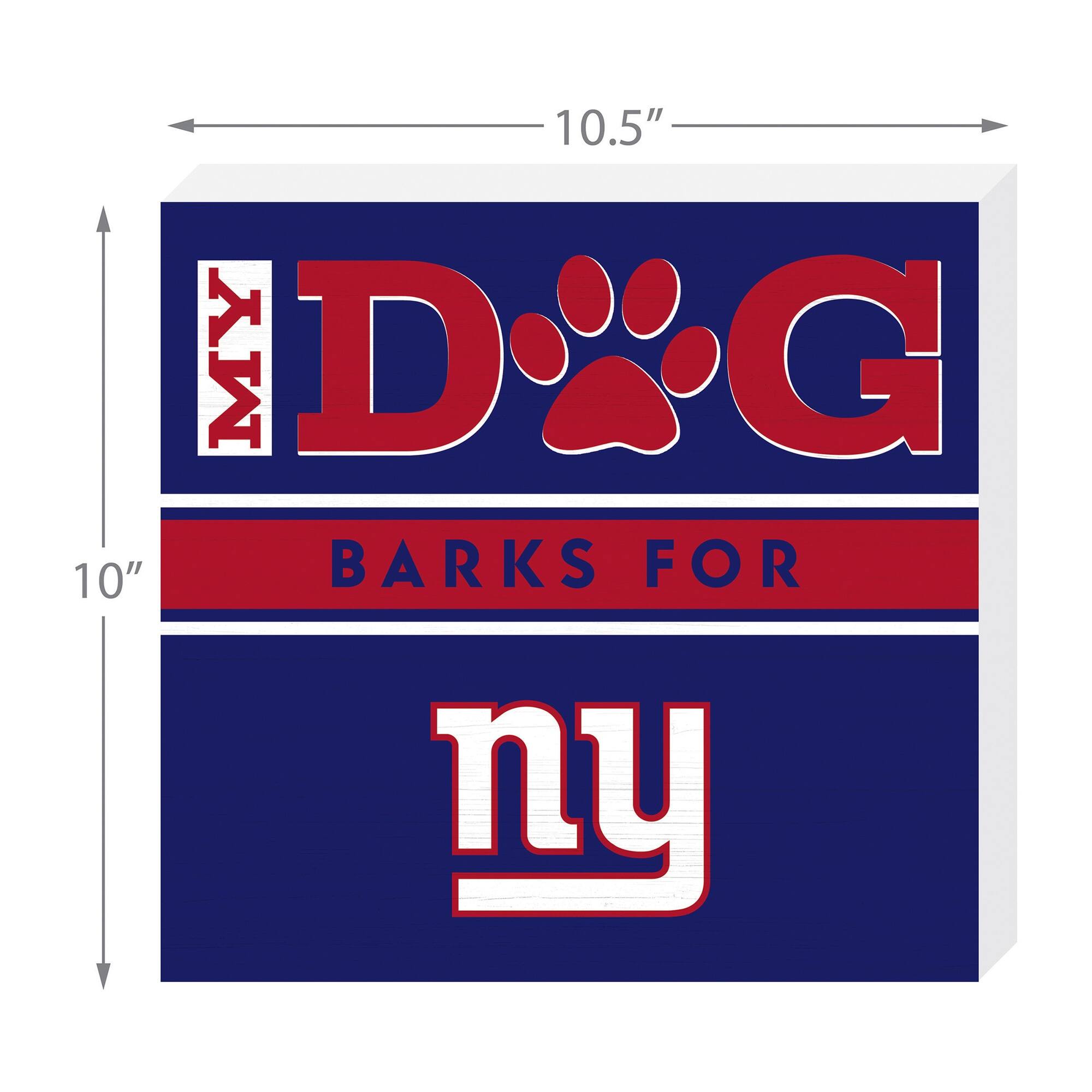 10.5"  
MY DOG  
BARKS FOR NY