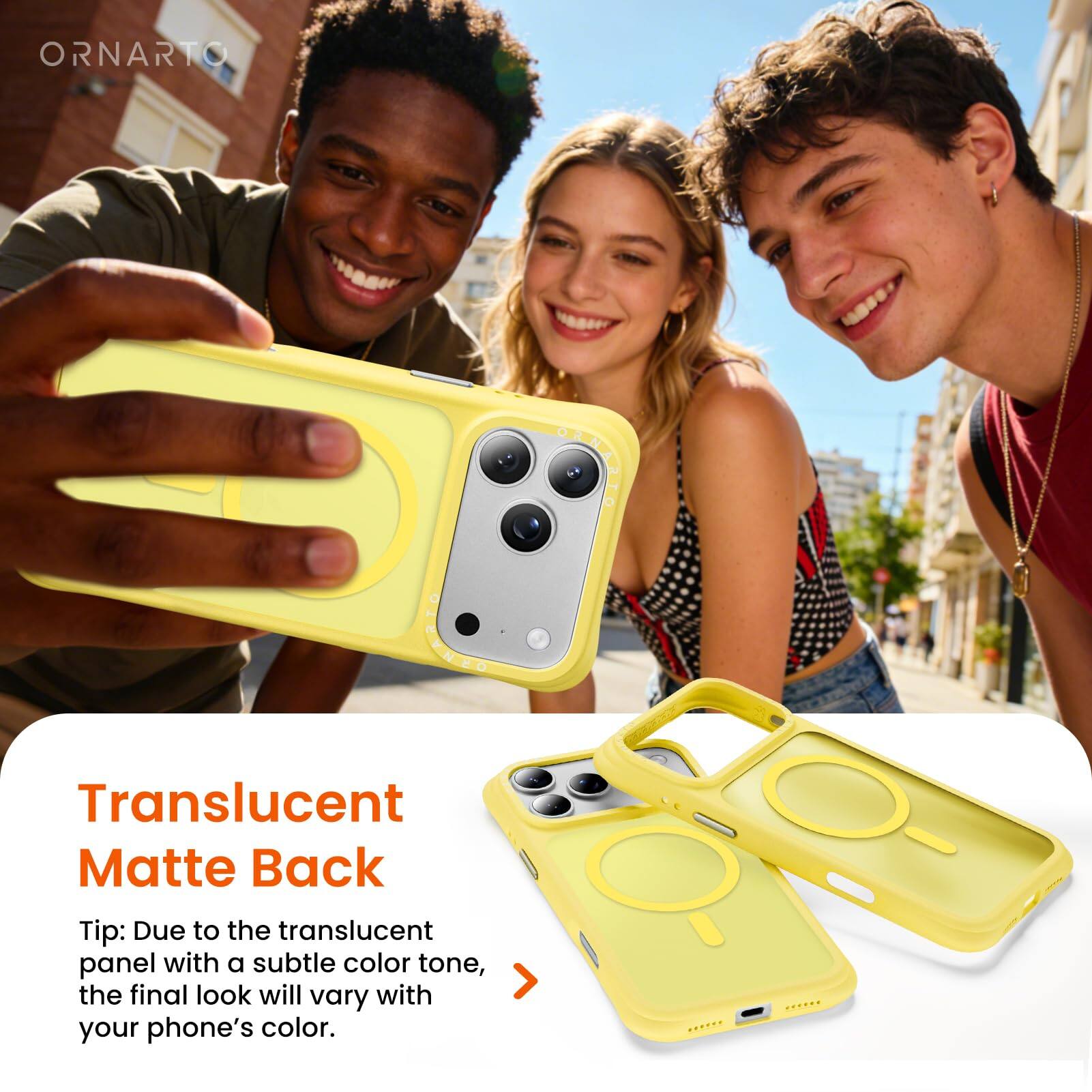 Translucent Matte Back

Tip: Due to the translucent panel with a subtle color tone, the final look will vary with your phone's color.