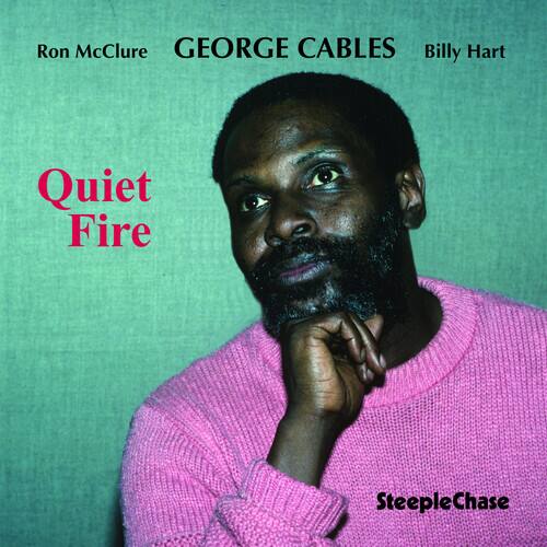 Ron McClure  
GEORGE CABLES  
Billy Hart  

Quiet Fire  

SteepleChase