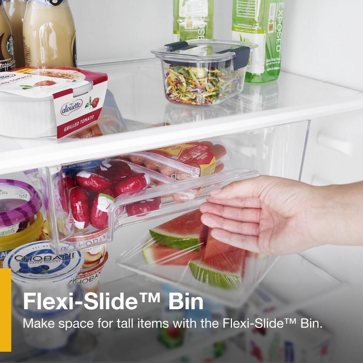 Flexi-Slide™ Bin  
Make space for tall items with the Flexi-Slide™ Bin.