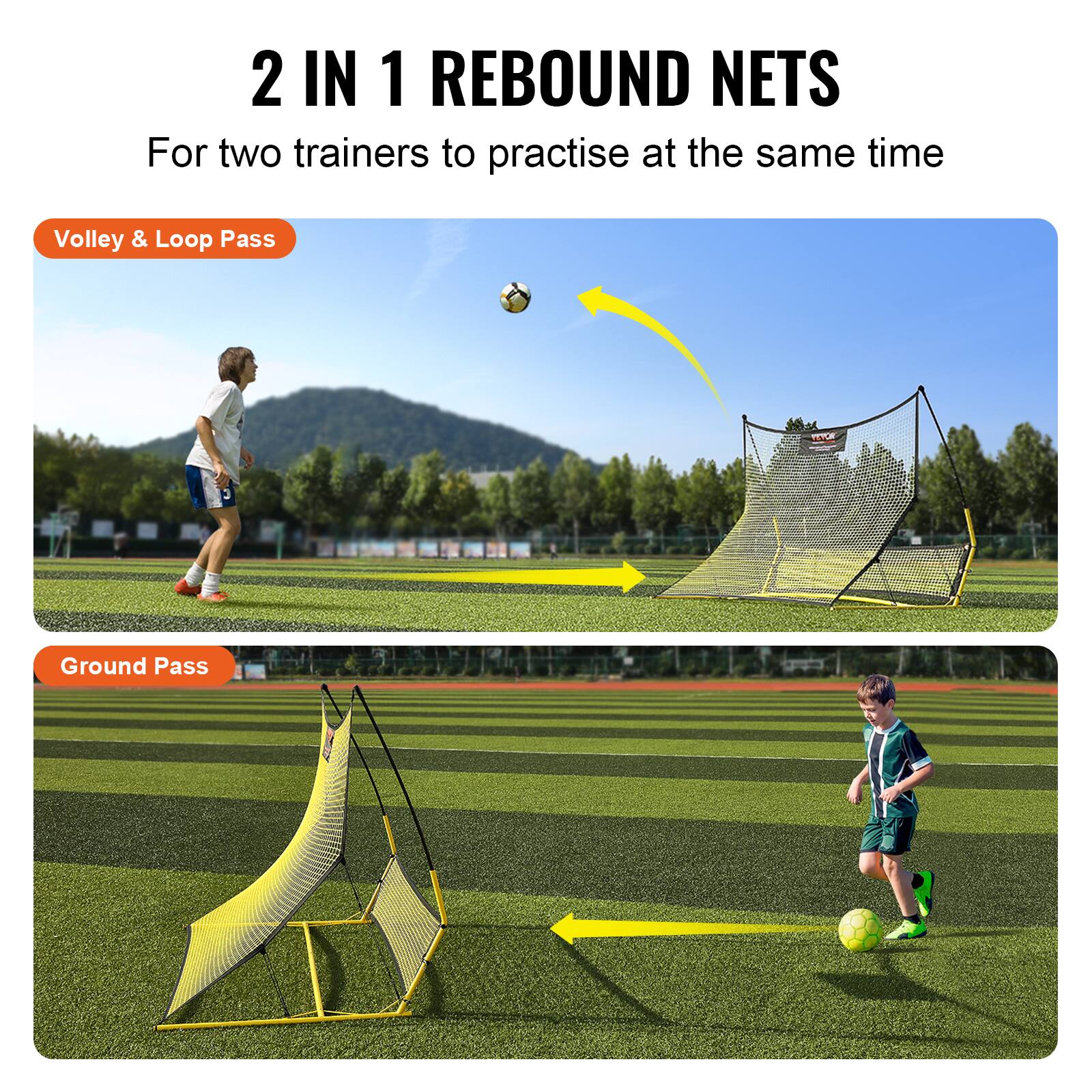 2 IN 1 REBOUND NETS  
For two trainers to practise at the same time  

Volley & Loop Pass  

Ground Pass