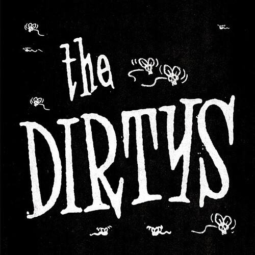 the DIRTY'S