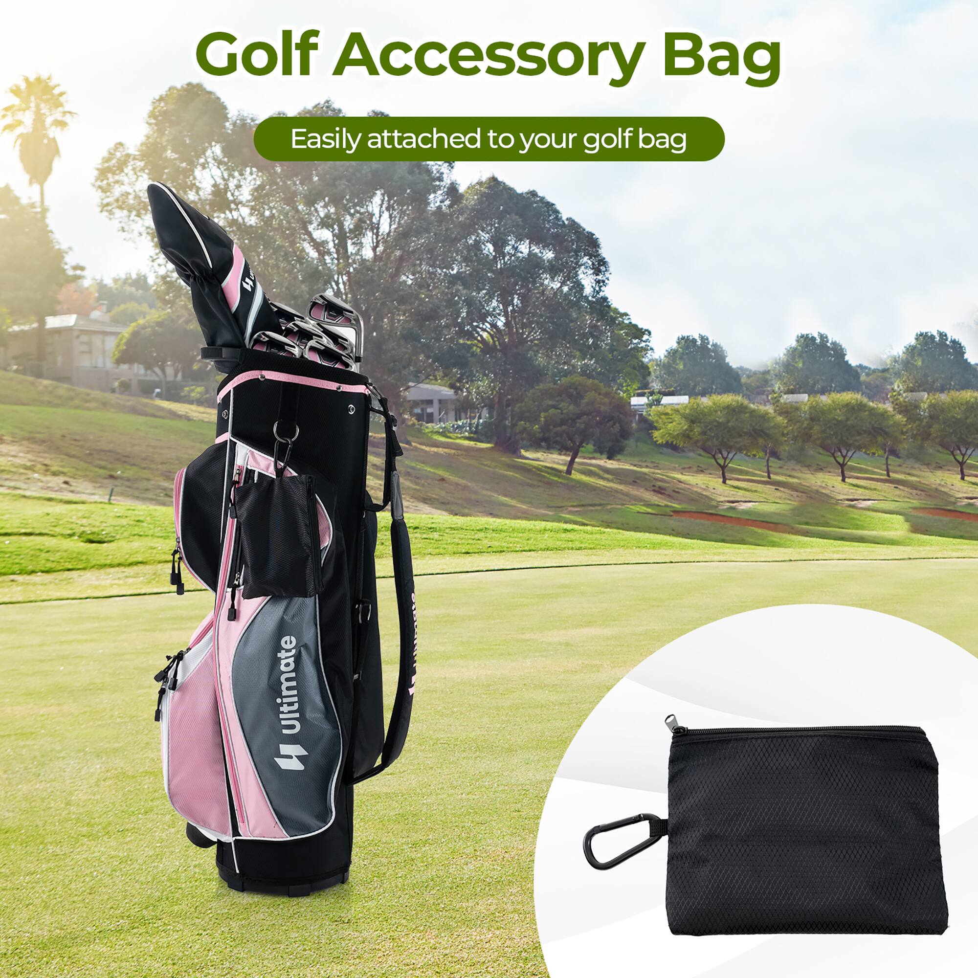 Golf Accessory Bag  
Easily attached to your golf bag