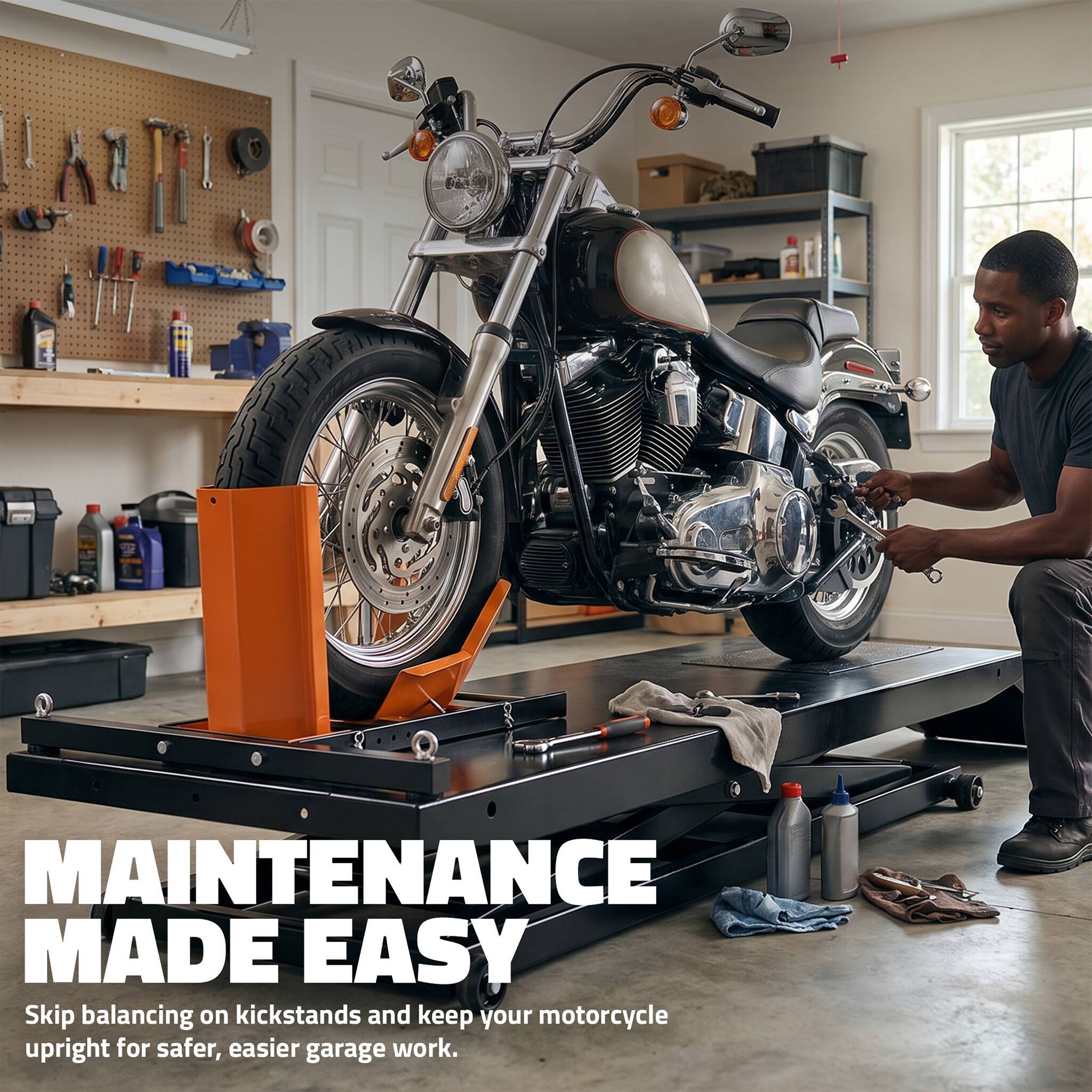 MAINTENANCE MADE EASY

Skip balancing on kickstands and keep your motorcycle upright for safer, easier garage work.