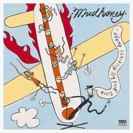 Mudhoney - Every Good Boy Deserves Fudge (30th Anniversary Deluxe Edition) - VINYL LP