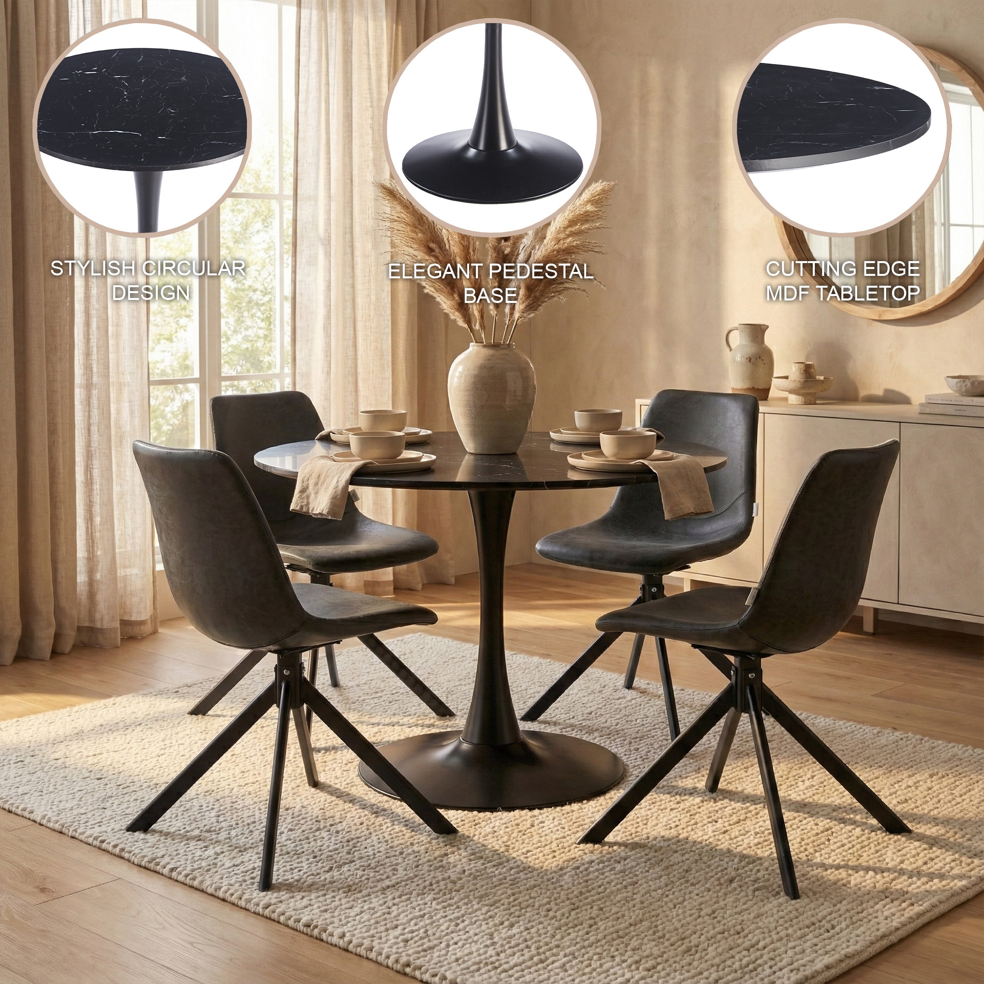 STYLISH CIRCULAR DESIGN  
ELEGANT PEDESTAL BASE  
CUTTING EDGE MDF TABLETOP