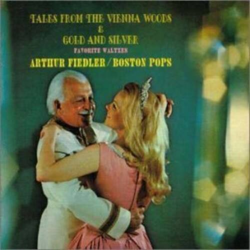 Tales from the Vienna Woods & Gold and Silver  
Favorite Waltzes  
Arthur Fiedler / Boston Pops